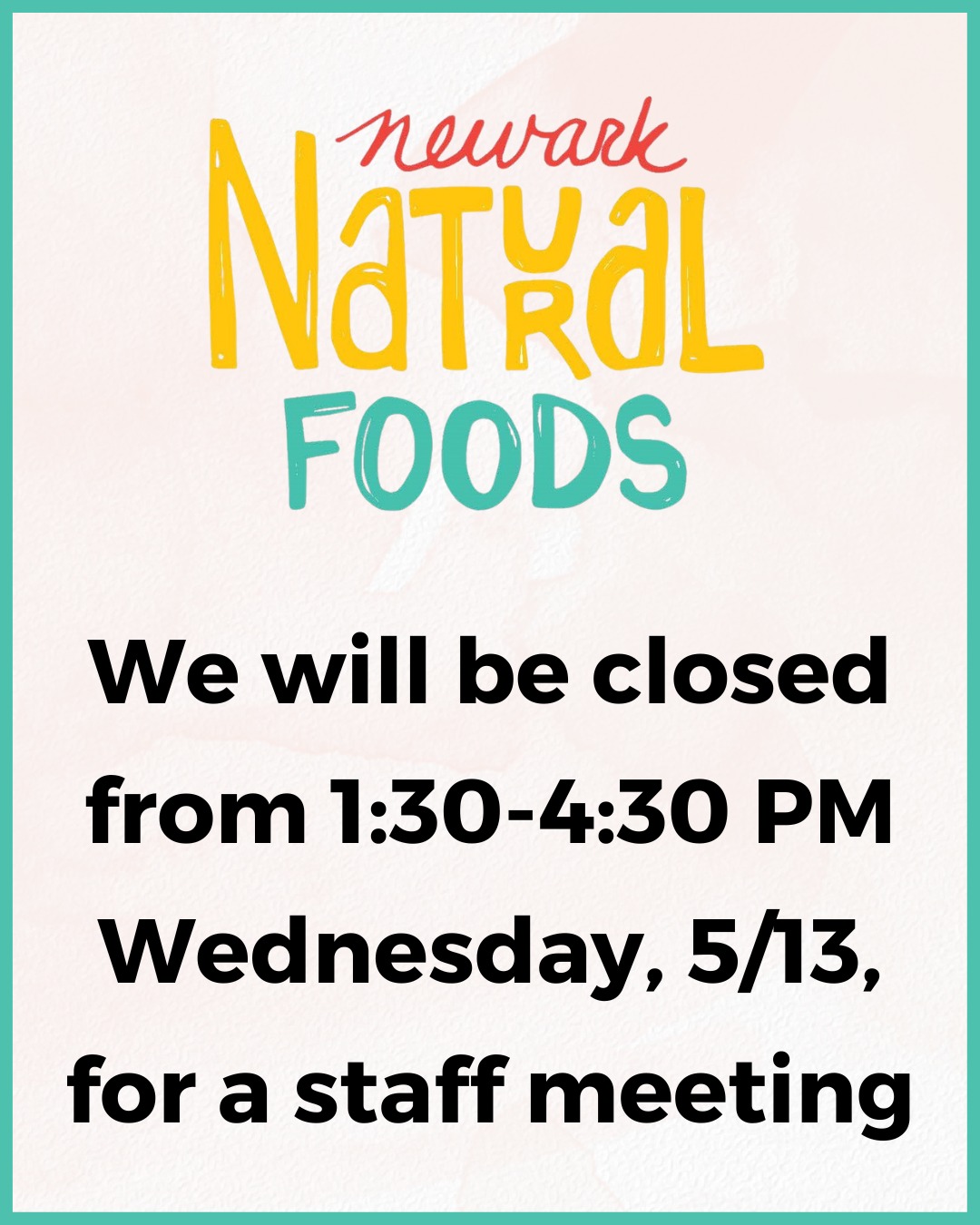 Attention, everyone! NNF will be closed from 1:30 - 4:30 PM tomorrow, 5/13, for an all-hands staff meeting. We will be resuming regular store hours after the meeting concludes.