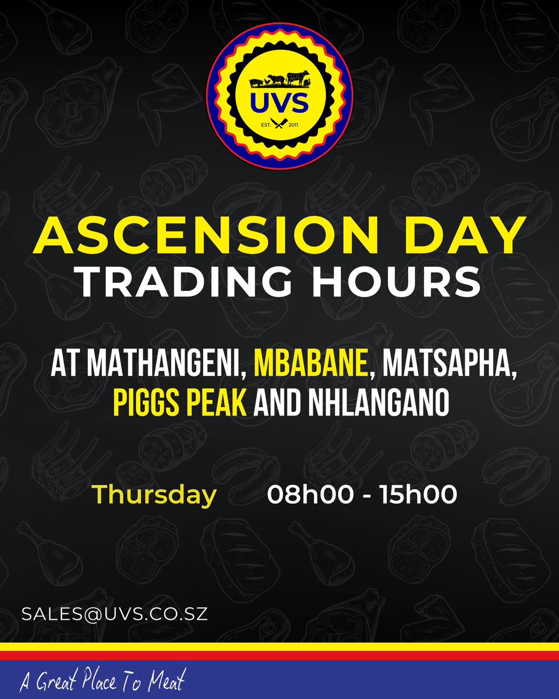 Please note our Ascension Day trading hours for all UVS branches. 📣
We’ll be open this Thursday from 08h00 to 15h00.
Thank you for choosing UVS — A Great Place To Meat. 🥩💛
#UVS #AGreatPlaceToMeat #SupportLocal #AscensionDay