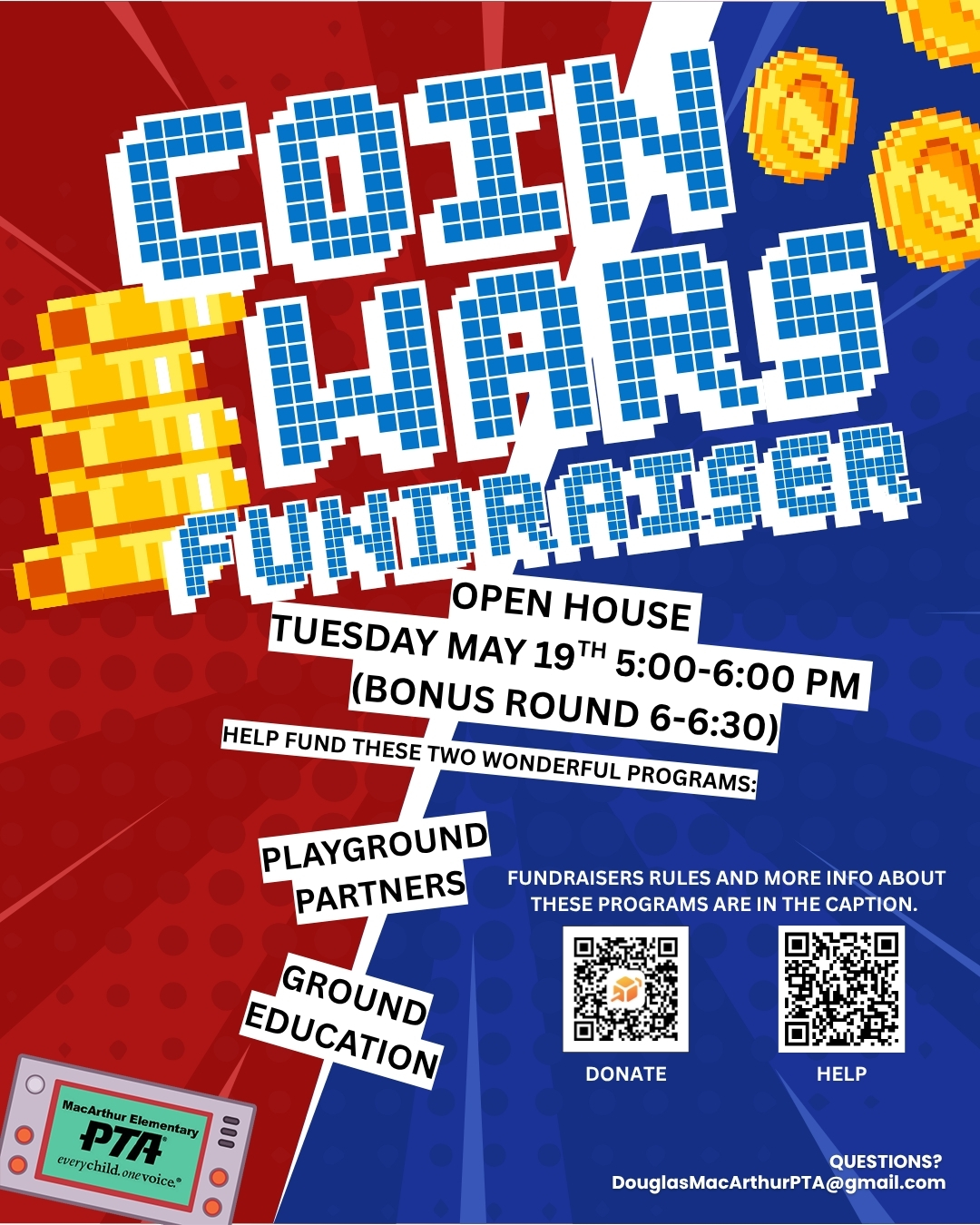 COIN WARS: The Ultimate Class Battle Begins! It’s time to raid those couch cushions, empty the cup holders, and unleash the loose change, because Coin Wars is here and the competition is ON. 💥
Turn coins into points, bills into sabotage, and help your class climb the leaderboard while supporting TWO amazing programs for our Eagles!
🏆 Funds support:
🏃 Playground Partners — $10,000/year
Daily YMCA coaches leading active, structured games during lunch recess
🌱 Ground Education — $9,100/year
Garden-based learning with a dedicated instructor twice a month
📅 When:
Open House — Tuesday, May 19
⏰ 5:00–6:00 PM
🔥 Bonus Round: 6:00–6:30 PM
📍 Where:
Coin Wars Table in the Garden
(Between the 100 & 200 buildings)
🎯 How to Play:
🪙 Coins ADD points
• Pennies = 1 point
• Dimes = 10 points
• Quarters = 25 points
Drop coins into your favorite class bucket to BOOST their score
💵 Bills SUBTRACT points 😈
• $1 bill = -100 points
Drop bills into another class bucket to SABOTAGE their total
⚡ No cash? No problem!
Donate online through Cheddar Up
✅ Choose a class to SUPPORT
😈 Or choose a class to SABOTAGE
Either way, every donation helps support our students!
👉 Scan the QR code or use the link in bio to donate or volunteer
#GameOnMacArthur #MacArthurPTA #CoinWars #SchoolFundraiser #PlaygroundPartners #GroundEducation #SchoolCommunity #EaglePride #MacArthurElementary
