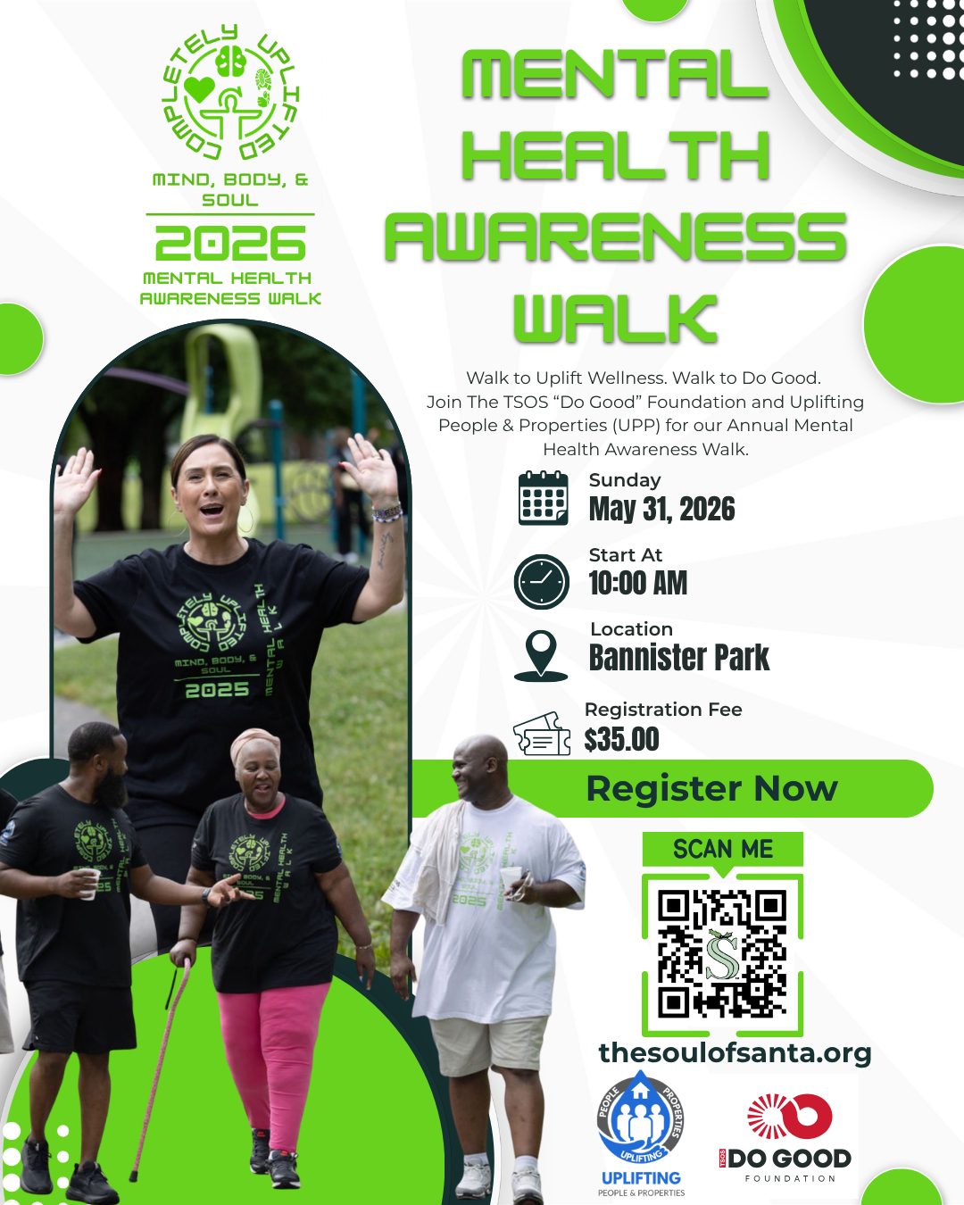 Walk to Uplift Mental Health. Walk to Do Good. 💚👟
The countdown is on! In just a few weeks, the 2026 “Completely Uplifted: Mind, Body & SOUL” Mental Health Awareness Walk will bring our community together for a powerful morning of healing, awareness, connection, and support.
Join Uplifting People & Properties (UPP) and the TSOS “Do Good” Foundation on Sunday, May 31st, as we take steps toward breaking stigmas surrounding mental health while uplifting individuals with disabilities, caregivers, and families throughout our community.
Whether you are walking for your own wellness, in support of a loved one, or simply to stand with others, your presence matters and every step makes an impact.
📅 Event Info
Date: Sunday, May 31, 2026
Time: 10:00 AM
Location: Bannister Park | 9750 James A. Reed Rd, Kansas City, MO 64134
Registration Fee: $35.00
Ready to join us? Registration is officially open. Scan the QR code in the flyer or visit the link below to sign up.
Register today:
🔗 https://thesoulofsanta.org
#MentalHealthAwareness #CompletelyUplifted #DoGood365 #MentalHealthMatters #CommunityHealing