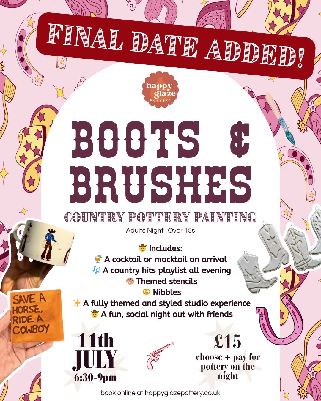 🤠 Boots & Brushes: Country Pottery Painting Night ✨
After TWO sold out dates… we’ve added one FINAL country night 🤠👢
Join us on Friday 11th July for an evening of country music, cocktails, pottery painting and Nashville-inspired vibes 🎶🍹
Think themed stencils, country hits all evening, snacks, cowboy boots and a relaxed creative night out while you paint at your own pace ✨
🤠 Includes:
🍹 Cocktail or mocktail on arrival
🎶 Country playlist all evening
🎨 Themed stencils included
🥨 Country-style snacks
✨ Fully themed studio experience
🎨 Pottery chosen & paid for on the night
🤠 Over 15s only
⏰ 6:30pm–9pm
Spaces are VERY limited and we won’t be adding any more dates after this one 👀✨
Cowboy boots optional… but highly encouraged 🤠
Book online at https://www.happyglazepottery.co.uk/events/boots-brushes-country-pottery-night-final-extra-date-added
#countrynight #potterypainting #girlsnightideas #thingstodoinDevon #nashvillevibes