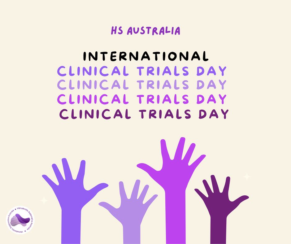 Today is International Clinical Trials Day
Every medication, treatment, dressing, injection, therapy, and breakthrough we use today once went through a clinical trial. Clinical trials are carefully monitored research studies involving volunteers that help researchers learn:
💜 Is a treatment safe?
💜 Does it actually work?
💜 Who does it help?
💜 What side effects can occur?
💜 Can quality of life be improved?
Without clinical trials, medicine and healthcare simply wouldn’t move forward.
For communities living with chronic illnesses like Hidradenitis Suppurativa clinical trials are especially important. They create opportunities for:
💜 Better treatments
💜 Earlier diagnosis
💜 Improved pain management
💜 Greater understanding of disease impact
💜 Better quality of life
Clinical trials also help give patients a voice in shaping future healthcare and hope of one day having a cure. While participating isn’t right for everyone, every person who takes part contributes to medical progress that may help thousands of people in the future.
Today we celebrate the researchers, clinicians, advocates, and patients helping push medicine forward one study at a time. Because progress in healthcare doesn’t happen by accident; it happens through research.
#InternationalClinicalTrialsDay #ClinicalTrials #HSAustralia #HidradenitisSuppurativa #HSAwareness #ChronicIllness #HealthcareInnovation #ResearchMatters