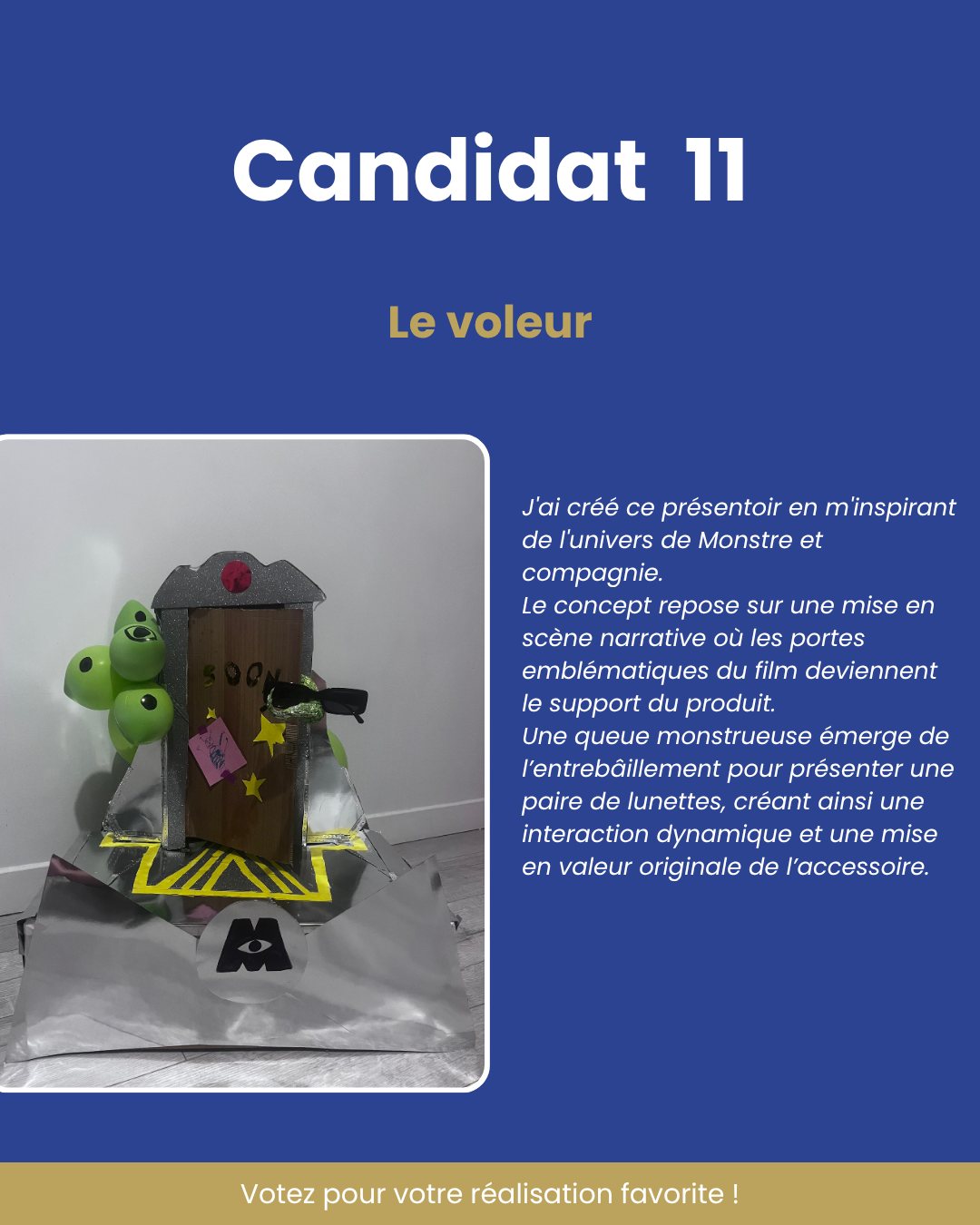 ✨ CHALLENGE MDS 2026 : les votes sont ouverts !
Le voleur
"J'ai créé ce présentoir en m'inspirant de l'univers de Monstre et compagnie.
Le concept repose sur une mise en scène narrative où les portes emblématiques du film deviennent le support du produit.
Une queue monstrueuse émerge de l’entrebâillement pour présenter une paire de lunettes, créant ainsi une interaction dynamique et une mise en valeur originale de l’accessoire."
🎈🍬 Jusqu'au 1 juin, votez sur Facebook et Instagram pour votre réalisation préférée !
#challenge #merchandising #retail #formation #visualmerchandising