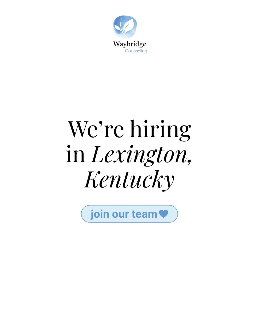 NOW HIRING: Licensed Mental Health Therapists 🤍 Waybridge Counseling is seeking Kentucky-licensed clinicians (associate level or above) to join our growing team.
This role is ideal for therapists who value collaboration, mentorship, ongoing professional development, and relationship-focused care. Our clinicians work with individuals, couples, and families while receiving support within a highly connected clinical environment.
Board-compliant supervision for dependent/associate-level clinicians is included as part of employment!
To apply, please send your resume and credentials to:
💌 butchlosey@waybridgecounseling.com