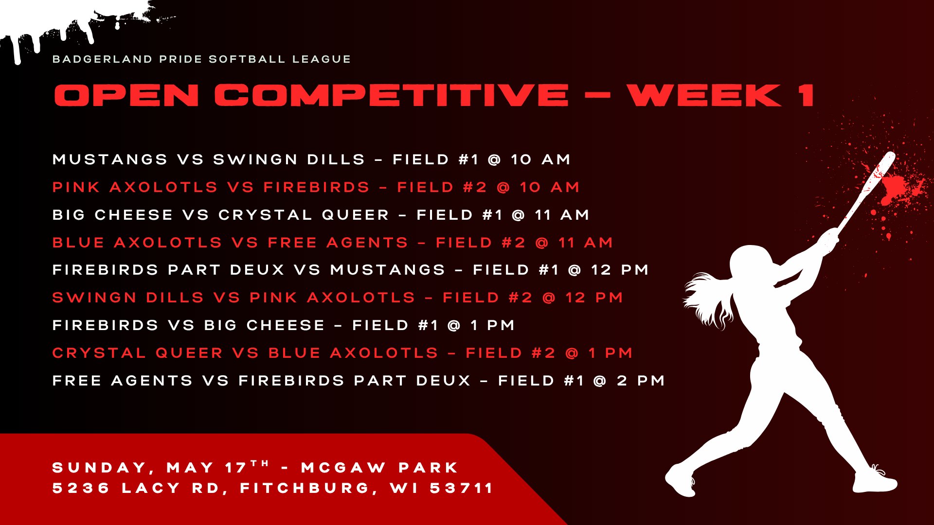 Open competitive league week 1 is Sunday, May 17th! Games are at McGaw Park from 10 am - 3pm 🕓 We are on fields 1 (East) & 2 (South)!
🥎 Players: please arrive at least 30 minutes before your game so your coach has time to finalize the lineup and you can get warmed up and ready to play.
👀 Keep an eye on our socials and look out for any emails/texts/LeagueApps messages regarding any possible weather cancellations this season!