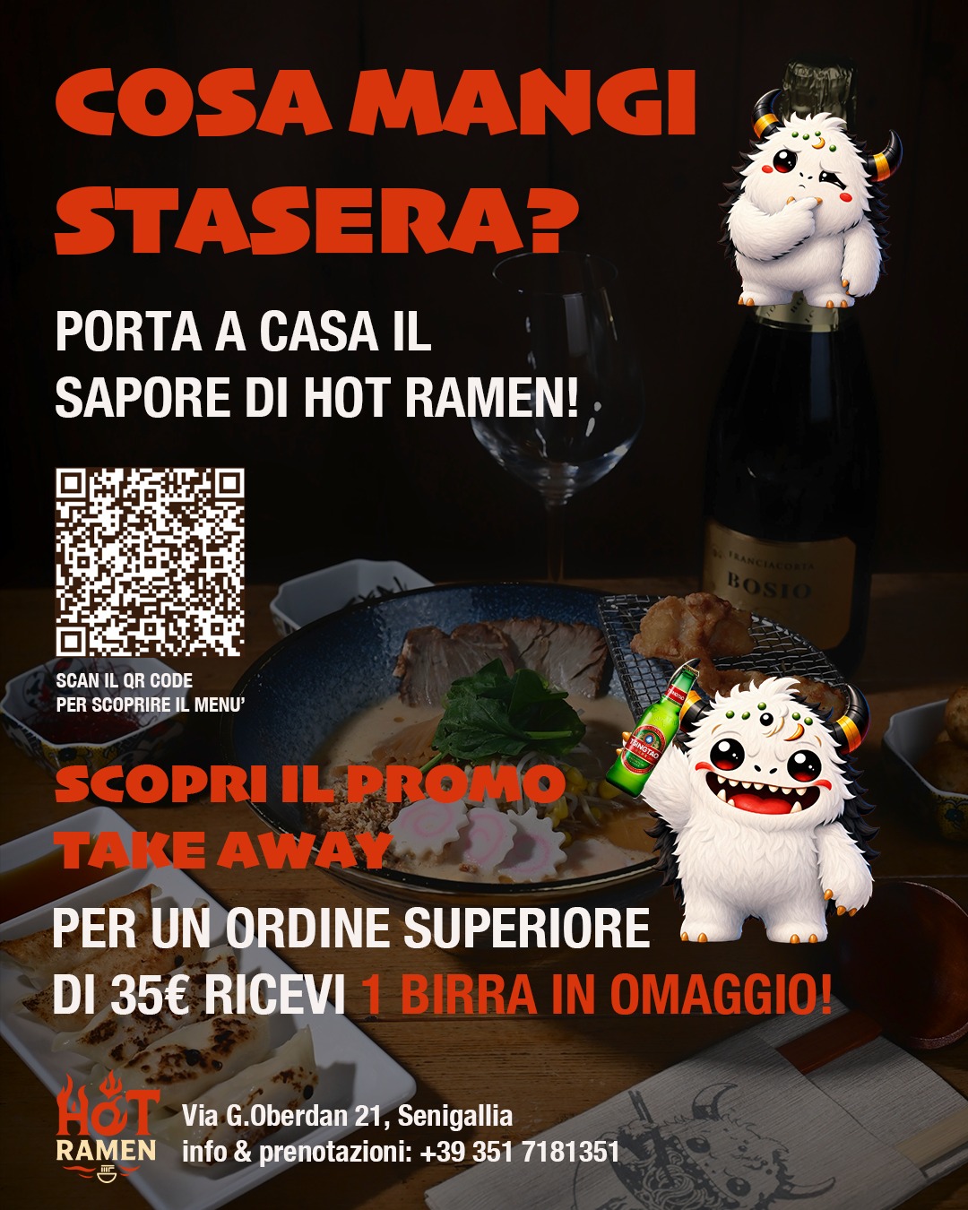Da Hot Ramen
🔥 Lasciati conquistare dai sapori autentici dei nostri Ramen! 🍜
Che sia una cena veloce o una serata da condividere, porta a casa tutto il gusto del nostro take away 🤍
🍺 Promo speciale:
con un ordine superiore a 35€ ricevi una birra in omaggio!
📲 Scansiona il QR Code e scopri tutte le nostre specialità.
📍 Via G. Oberdan 21, Senigallia
📞 Prenotazioni: +39 351 7181351
#NuovaApertura #RamenLovers #HotRamen
#Senigallia #JapaneseFood #RamenTime #FoodLovers
#RistoranteNuovo