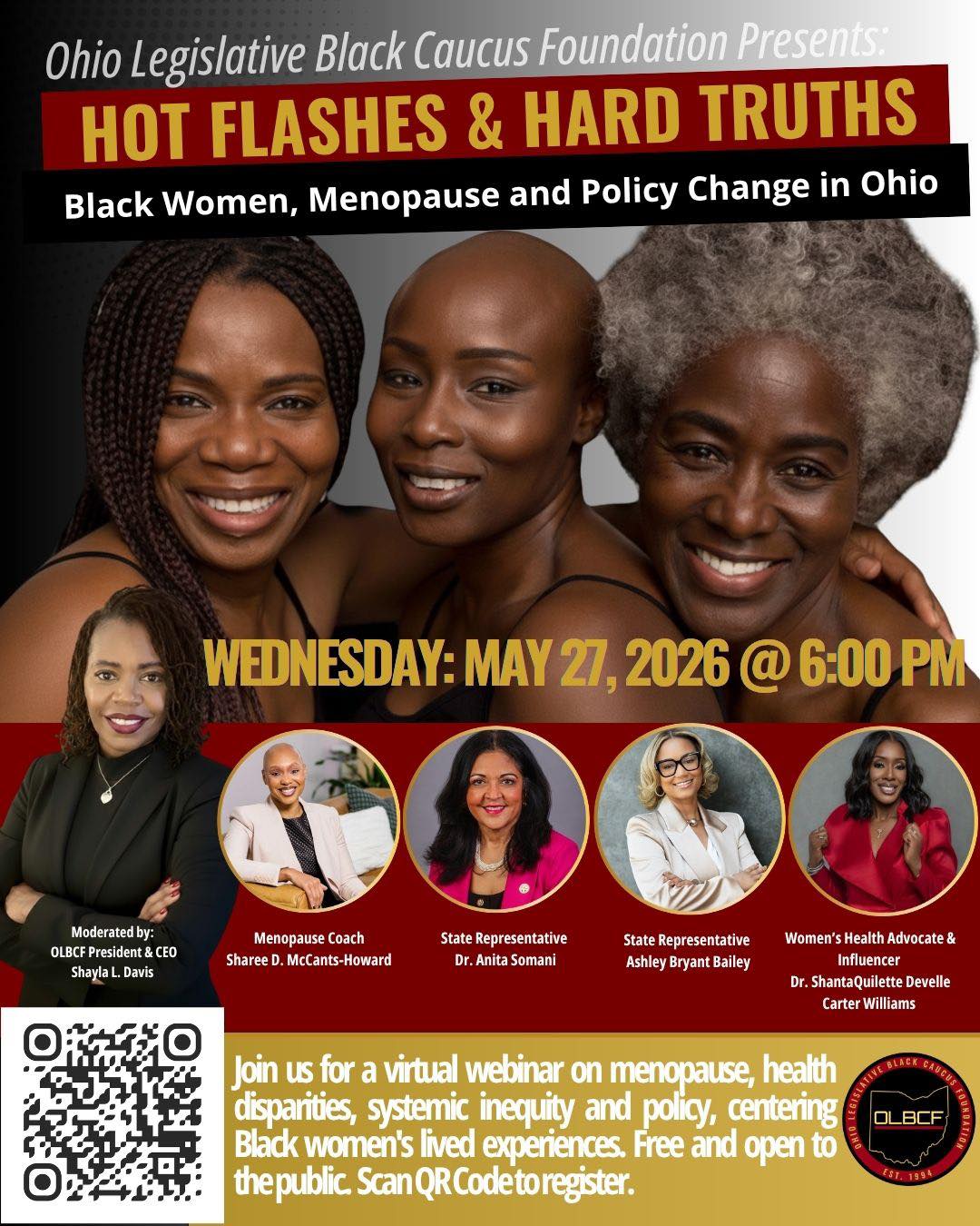 💻 Virtual Event Alert! Don’t Miss Out! 💻
Join OLBCF on Wednesday, May 27, 2026 @ 6 PM for “Hot Flashes & Hard Truths: Black Women, Menopause & Policy Change in Ohio.”
This entirely online webinar brings together experts, advocates, and policymakers to discuss menopause, health disparities, and systemic inequities affecting Black women.
✅ Free, virtual, and open to all! Don’t wait scan the QR code and register NOW!
https://www.olbcfoundation.org/event-list
#menopause #OLBCF #BlackOhio