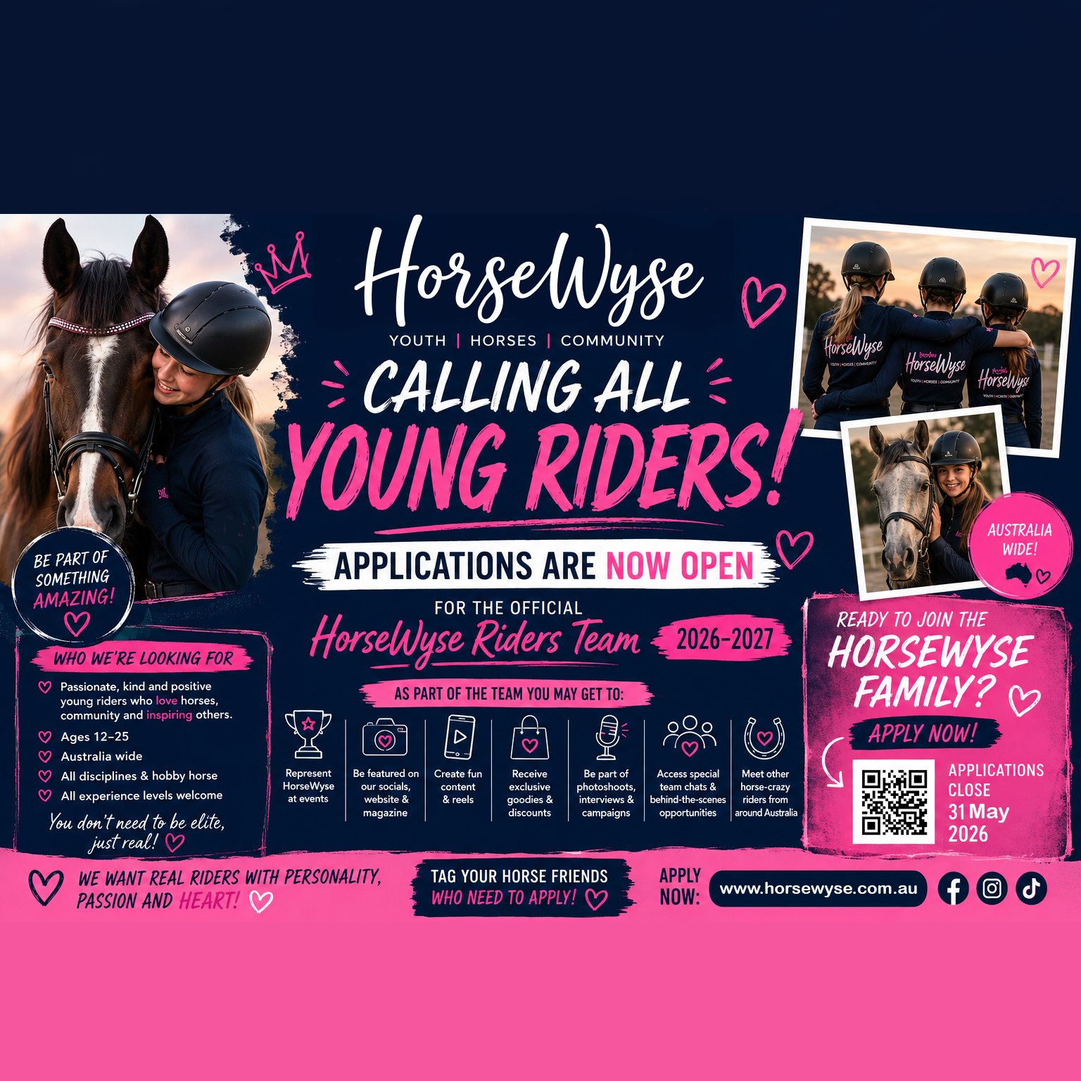 ✨ CALLING ALL YOUNG RIDERS ✨
Applications are NOW OPEN for the official HorseWyse 2026–2027 Riders Team 🩷🐴
We’re looking for passionate young riders from across Australia to join the HorseWyse community and help inspire the next generation of horse lovers.
This is MORE than just an ambassador program…
It’s about building friendships, confidence, creativity, community and sharing the love of horses together. ✨
Whether you love:
🐴 Pony Club
🏇 Showjumping
🎀 Dressage
🌟 Showing
🤠 Campdraft
🐎 Eventing
🎥 Creating content
📸 Photography
🩷 Hobby horse
✨ Or simply living the horse girl life…
We want to hear from YOU!
As part of the HorseWyse Riders Team you may get opportunities to:
✨ Represent HorseWyse at events
✨ Be featured on our socials, website & magazine
✨ Help create fun content & reels
✨ Receive exclusive HorseWyse goodies & discounts
✨ Be part of photoshoots, interviews & campaigns
✨ Access special team chats & behind-the-scenes opportunities
✨ Meet other horse-crazy riders from around Australia
Most importantly…
We’re looking for kind, positive riders who LOVE supporting others and being part of an encouraging horse community. 🩷
You do NOT need to be an elite rider to apply.
We want REAL riders with personality, passion and heart. ✨
🐴 Ages: 12-25 years old
📍 Australia Wide
📅 Applications Close: 31st May
Ready to join the HorseWyse family? 🩷
👉 APPLY NOW: https://www.horsewyse.com.au/joinriderteam2026-2027
Tag your horse friends below who NEED to apply 👇✨
#HorseWyse #HorseWyseRidersTeam #HorseGirl #PonyClub #YoungRiders #EquestrianAustralia #HorseLife #HorseCommunity #EquestrianLife #HorseGirlEra #HorseRiders #Showjumping #Dressage #Eventing #HobbyHorse #AustralianEquestrian