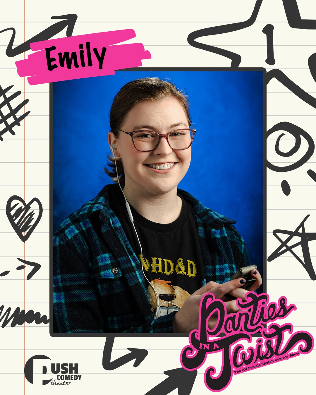 ✨ Cast Spotlight: Emily Shook ✨
At 13, Emily Shook was deep in her Roblox era, Murder Mystery, and every Tycoon game she could find.
And Human by Christina Perri? Had her in a chokehold for three years. Relatable.
Now she’s making her Panties in a Twist debut, and while her 13-year-old self might find the improv and sketch life “borderline cringe,” she’d definitely be into Emily’s D&D, anime, and Ancient Greek and Latin literature era.
Emily loves PIAT because, as she puts it, “teamwork makes the dream work.” Every woman working on this show is putting their heart into it, and together, they make magic on stage.
She’s especially excited for the process: watching the show grow from table read to showtime, piece by piece.
Emily wants to add trick shots to the Olympics, and honestly? We’d watch.
Come see Emily and this powerhouse cast May 30 & 31!
Panties in a Twist is turning 13!
📍 Historic Wells Theater
📅 May 30 & 31
🎟️ Tickets at the link in our bio
Panties in a Twist is presented by @wendyschofermd
Thank you to our sponsors:
@thecollectivetattoo
@flow.massage.nfk
📸 Donald Campbell
#pushcomedytheater #neonfk #visitnorfolkva #piat13
