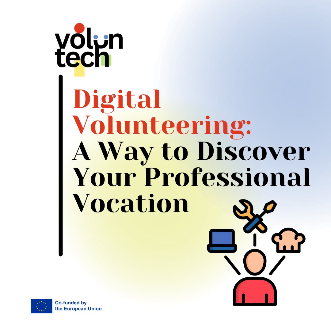 🚀💡 Digital Volunteering: A Way to Discover Your Professional Vocation
Digital volunteering is not only about helping others and it is also an opportunity for young people to discover their talents, interests, and future career paths.
By participating in online volunteering activities, young people can develop practical experience in areas such as communication, education, social media, project management, graphic design, or community support.
Through volunTECH, volunteers gain valuable skills while exploring professions connected to social impact and digital innovation.
✨ Volunteering can help you:
✔️ Discover new interests and passions
✔️ Develop professional and digital skills
✔️ Build confidence and experience
✔️ Connect with organisations and communities
🌱 Sometimes, helping others is the first step toward discovering your future.
#YouthDevelopment #DigitalVolunteering #CareerSkills #SocialImpact #ErasmusPlus
