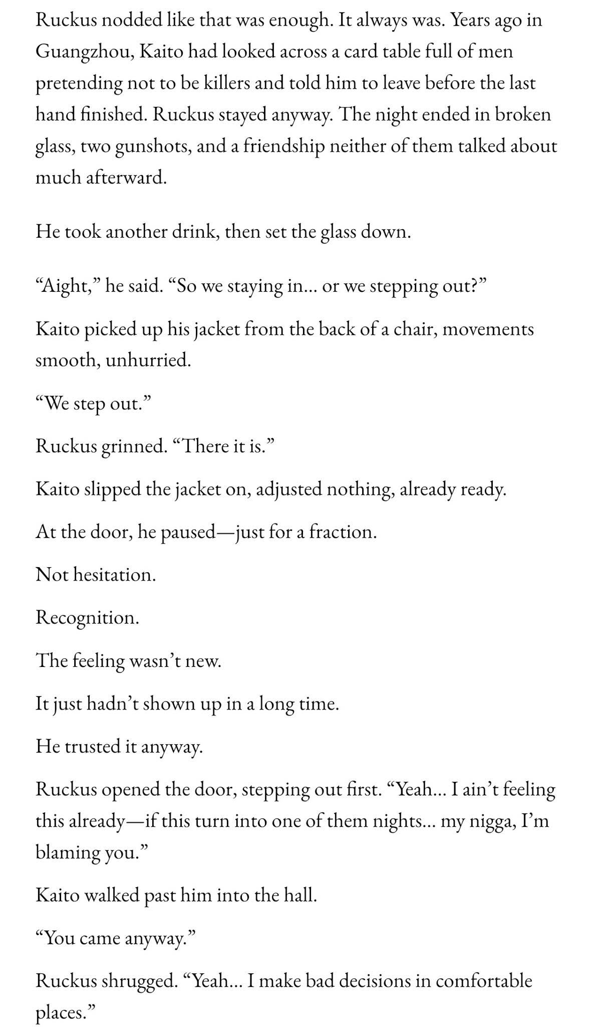 Coming along. I been losing sleep writing this.