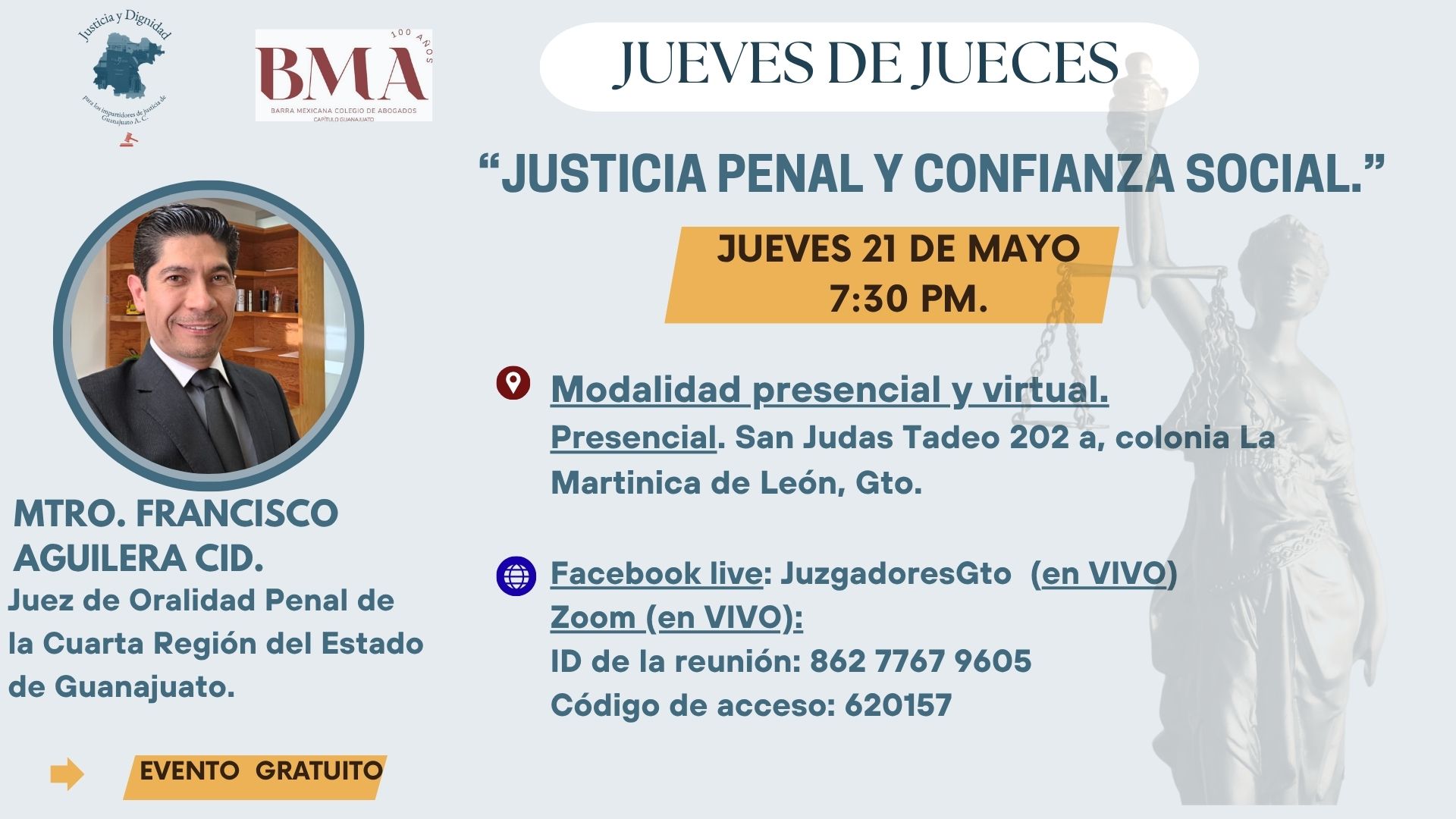 👉Te invitamos a la tercera conferencia de "Jueves de Jueces" de este mes de mayo, en colaboración con la Bma Guanajuato.
📅Jueves 21 de mayo.
⏰ 7:30pm.
📍Presencial: En formato presencial en San Judas Tadeo 202-A, colonia La Martinica en León, Gto.
🎥En formato virtual en vivo por zoom y Facebook live.
En esta ocasión el Mtro. Francisco Aguilera Cid, Juez de Oralidad Penal de la Cuarta Región del Estado nos hablará de "Justicia penal y confianza social".
👉Recuerda, es un evento gratuito, pero para su formato presencial se requiere registro previo en: intranet.bma.org.mx
💻 Liga de zoom.
https://us02web.zoom.us/j/86277679605?pwd=qdbqckkqdtgaWqzXNhaoVhAJdPibEH.1
Te esperamos en #juevesdejueces