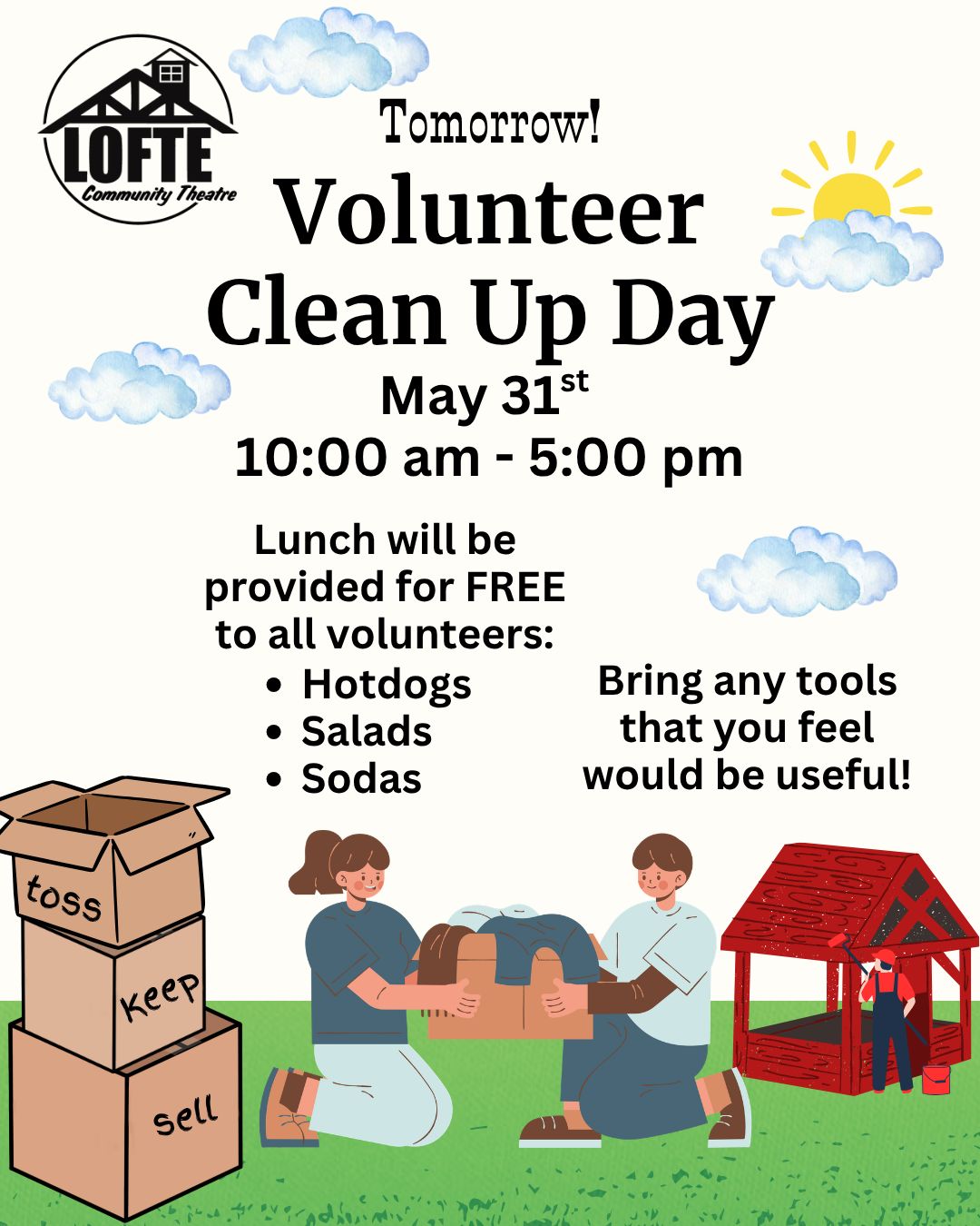 Our big clean-up day is tomorrow, and there are still volunteer slots available! Join us at the Lofte on Sunday, May 31st, from 10:00 am until 5:00 pm to work on cleaning the theatre, painting the old ticket booth, and maybe even the occasional odd job here and there. This is a great way to get in some volunteer hours, or just come and help out! Lunch will be provided for all attendees - hot dogs, potato/pasta salad, soda, and more!
.
.
.
.
.
#Lofte #TheLofte #BornInABarn #LofteTheater #CommunityTheater #CommunityTheatre #Volunteer #Nebraska #CassCounty #Omaha #WeepingWater #Manley #theatre #theater #live #livetheater #livetheatre #localtheater #localtheatre #cleanupday #volunteerhours #painting #keepselltoss