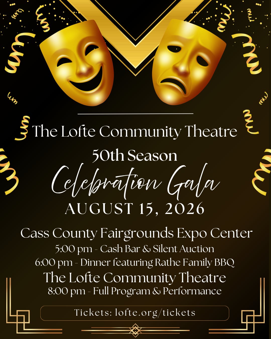 The Lofte is excited to share more details about our upcoming gala celebration! We are celebrating 50 seasons of excellent theatre, and it all culminates in a celebration gala on August 15th, 2026. Join us at the Cass County fairgrounds for a silent auction and dinner provided by the Rathe family! Then head on over to the theatre for a program and performance celebrating our 50 seasons. For tickets, visit lofte.org/tickets. This is a one-night-only performance that you won't want to miss, and we can't wait to celebrate with you!
Are you a born-in-a-barn player? Contact our box office for details on how you can get tickets at a discount as a thank you for performing with us!
.
.
.
.
.
#Lofte #TheLofte #BornInABarn #LofteTheater #CommunityTheater #CommunityTheatre #Volunteer #Nebraska #CassCounty #Lincoln #Omaha #WeepingWater #Manley #theatre #theater #live #livetheater #livetheatre #localtheater #localtheatre #50th #50thgala #gala #celebrationgala #50seasons