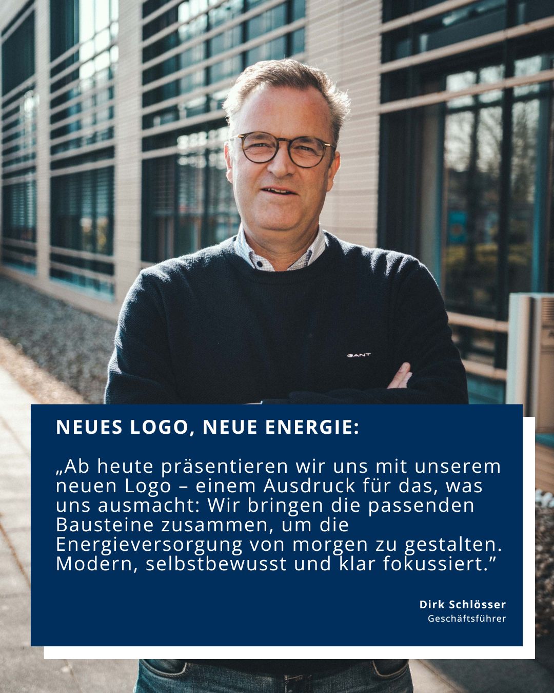 Neues Logo, neue Energie:
„Ab heute präsentieren wir uns mit unserem neuen Logo – einem Ausdruck für das, was uns ausmacht: Wir bringen die passenden Bausteine zusammen, um die Energieversorgung von morgen zu gestalten. Modern, selbstbewusst und klar fokussiert.
Die Welt verändert sich – und wir mit ihr. Unser neues Erscheinungsbild steht für die Werte, die uns leiten:
Innovation, Zuverlässigkeit und Partnerschaft.
Was bleibt, ist unverändert: Unsere gewohnte Expertise, unser Service und unser Engagement. Was kommt, ist eine neue Ära der GSB: Wir wachsen nachhaltig, um die steigenden Anforderungen in der Elektrotechnik noch schneller und umfassender zu erfüllen.
Wir danken allen Kunden, die uns auf dieser Reise begleiten, und auch unserem Team, das diesen Wandel mit Leidenschaft gestaltet hat."
Dirk Schlösser
Geschäftsführer