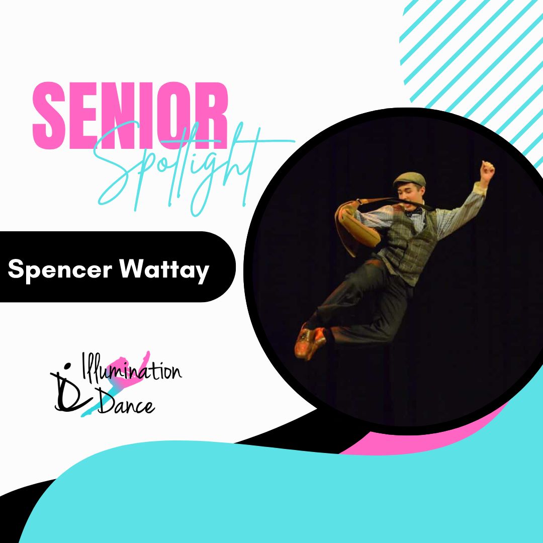 Meet our 2026 Illumination Seniors! ✨ We have had the pleasure of getting to know these young people and we are going to miss them so much next year but we are so excited about their bright future!
Spencer Wattay ✨
1. What’s your favorite dance memory from your time at the studio?
- Playing the little toy hockey game with intense classical music playing.
2. What’s one thing dance has taught you outside of the studio?
- To keep practicing and it will pay off. Don’t say “can’t”, you can you just have to learn it.
3. What are your plans after graduation?
- I plan to attend Montclair State University for a BFA in Musical Theatre.
4. What does Illumination Dance mean to you?
- It’s a place that taught me I could do things I hadn’t thought I’d be able to before. I’ve improved so much with my dancing and I feel like a lot of that was due to the patience and encouragement of the teachers and fellow dancers.
5. If you could describe your dance journey in one word, what would it be and why?
- Yes. Cause you just have to say yes to things and go for it. You’ll never know what you can do if you don’t try.