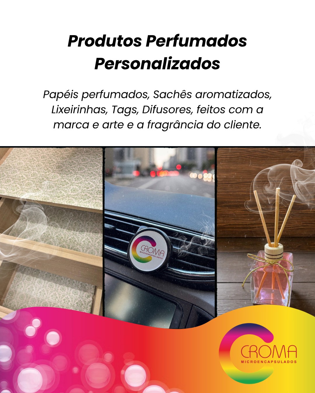 Criamos soluções aromáticas exclusivas com a identidade visual, fragrância e conceito da sua marca. 🌸✨
Desenvolvemos produtos personalizados como:
• Papéis perfumados
• Sachês aromatizados
• Lixeirinhas aromáticas
• Tags perfumadas
• Difusores personalizados
Tudo feito sob medida para proporcionar uma experiência sensorial única ao seu cliente. 👃💫
💡 Sua marca com aroma, personalidade e presença em cada detalhe.