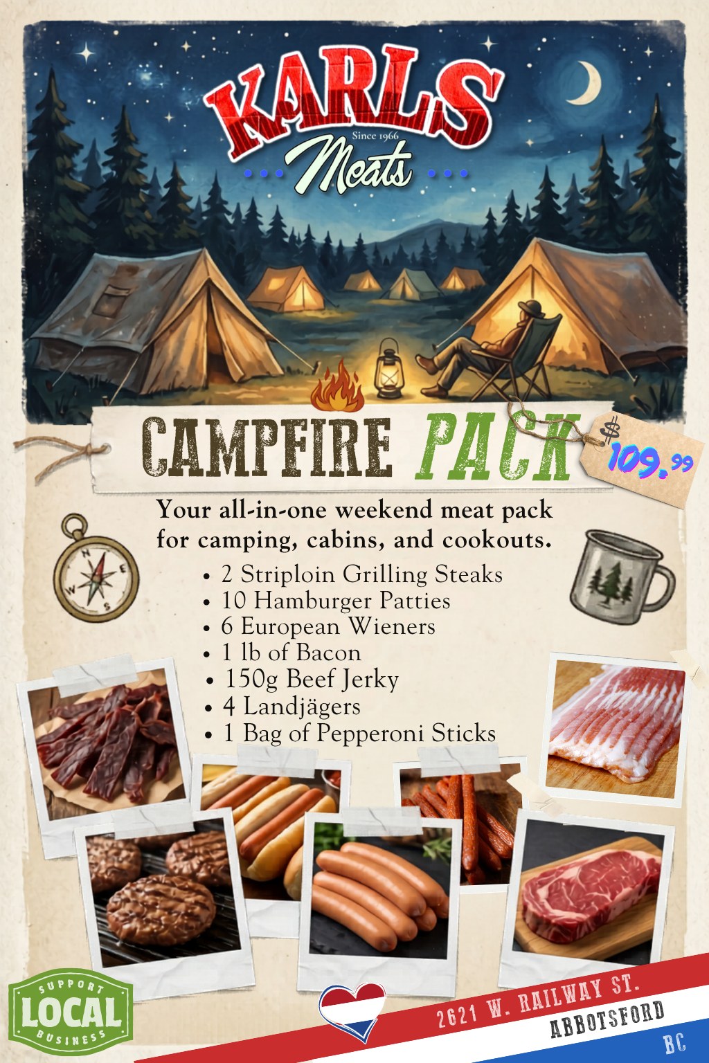 🏕️ Your Ultimate Weekend Companion: The Campfire Pack! 🔥
Heading out to the lake, hitting the local trails, or just firing up the grill in the backyard? We’ve taken the guesswork out of your meal planning.
Karl’s Meats Campfire Pack is back—your all-in-one weekend meat box loaded with everything you need for the perfect outdoor cookout. High-quality, local, and ready for the cooler.
🥩What’s Inside for $109.99:
2 Striploin Grilling Steaks (For that perfect Friday night steak dinner)
10 Hamburger Patties & 6 European Wieners (Crowd-pleasers for the grill)
1 lb of Thick-Cut Bacon (Because camp breakfast is the best breakfast)
150g Beef Jerky, 4 Landjägers, & 1 Bag of Pepperoni Sticks (Fuel for the road trip and the trails)💪
✨ Skip the busy grocery aisles and grab quality you can taste. No matter where your weekend adventures take you, let us handle the main course. 👍
📍 Pick yours up today:
2621 W. Railway St. Abbotsford, BC
#KarlsMeats #AbbotsfordBC #CampfirePack #ShopLocal #GrillingSeason #QualityMeats #SupportLocal #ExploreBC