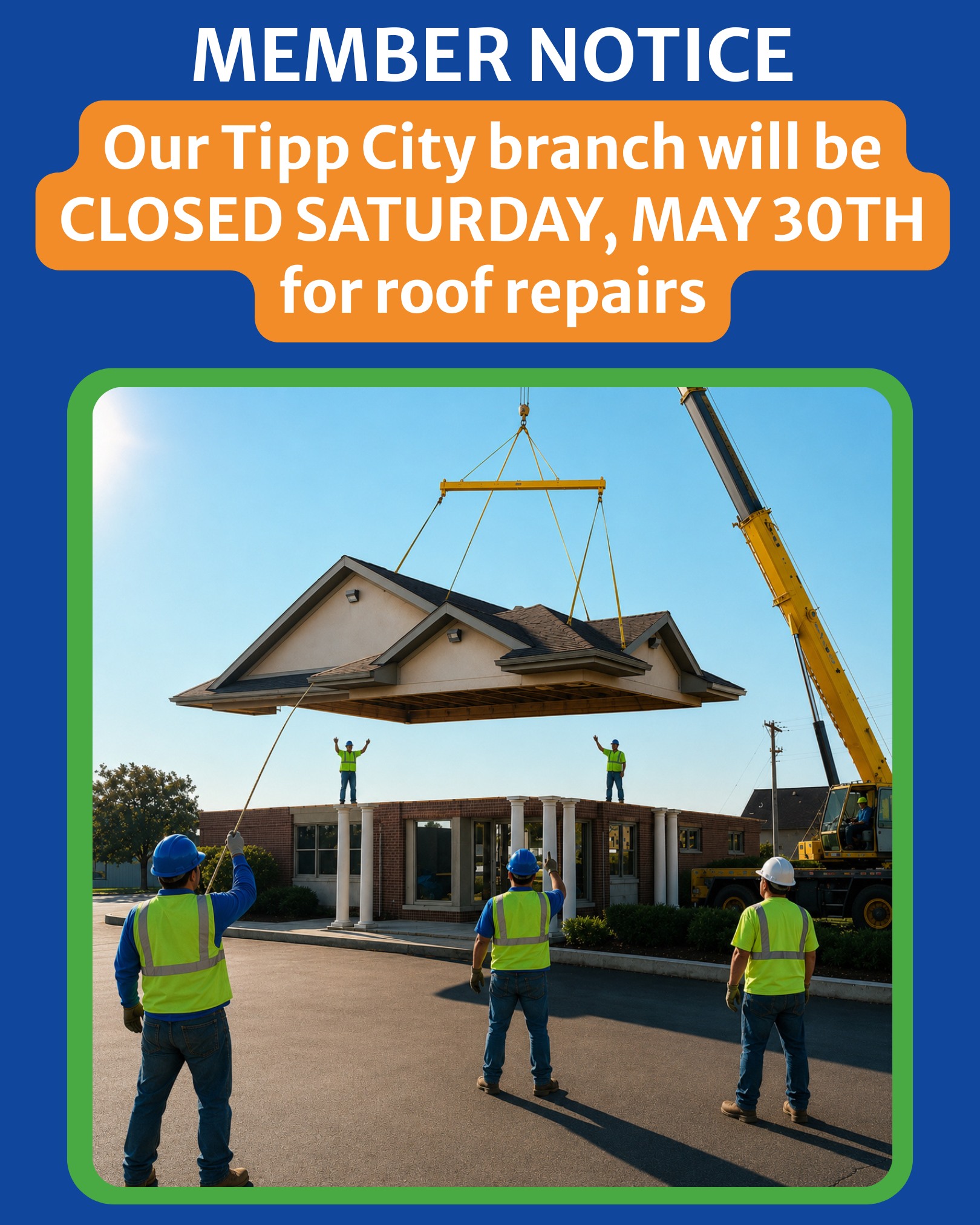 Our Tipp City branch will be closed Saturday, May 30th for roof repairs. Our Vandalia, Troy, and West Milton locations will be open and would love to see you! You can also bank anytime through online banking, our mobile app, or by giving us a call.