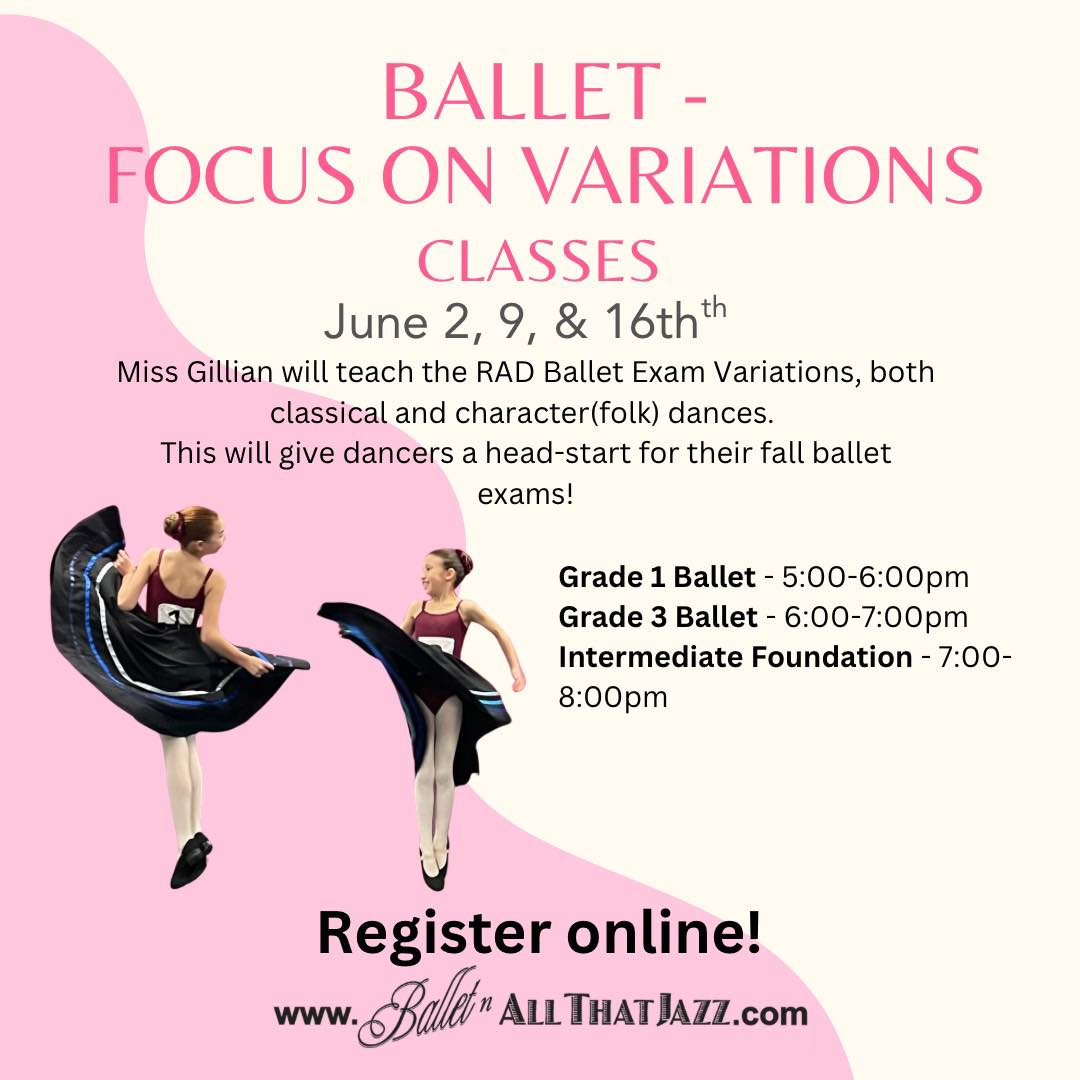 🩰 Ballet exam classes - focus on variations! These are the dances that exam dancers do towards the end of the exam. Miss Gillian will cover both Classical and Character dances to help prospective exam dancers prepare for their fall ballet exams. Register through your family portal ⭐️ #balletnallthatjazz