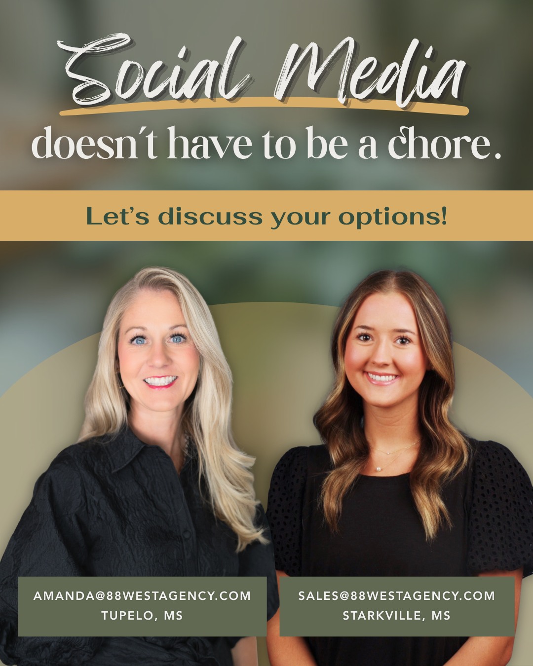 Your social media deserves more than random posting and last-minute graphics.
We create intentional content that helps your brand stay consistent, connect with your audience, and shares your story.
📩 Ready to elevate your social media presence in North Mississippi or the Mississippi Gulf Coast? Reach out to Amanda or Morgan to set up a meeting!
-
📞 662.205.0088 | 251.202.7180
💻 88westagency.com
-
#88West #88WestAgency #NorthMS #ALGulfCoast #MSGulfCoast #TupeloMS #StarkvilleMS #HuntsvilleAL #GulfShoresAL #FairhopeAL #MarketingAgency #DigitalMarketing #SocialMediaMarketing #ContentCreation #BusinessGrowth