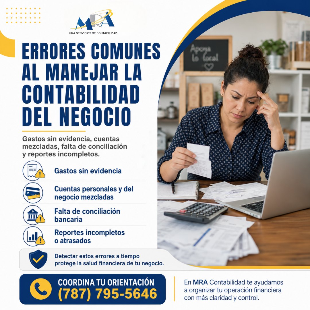 La contabilidad desorganizada puede costarle caro a tu negocio.
Gastos sin evidencia, cuentas personales mezcladas con las del negocio, falta de conciliación bancaria y reportes incompletos son errores comunes que afectan tu claridad financiera y pueden crear problemas al momento de tomar decisiones o cumplir con tus responsabilidades.
En MRA Servicios de Contabilidad te ayudamos a organizar tu contabilidad mensual para que tengas más control, mejores reportes y una visión real de tu negocio.
📲 Coordina tu orientación: (787) 795-5646
#MRAContabilidad #ContabilidadParaNegocios #ErroresContables #EmpresariosPR