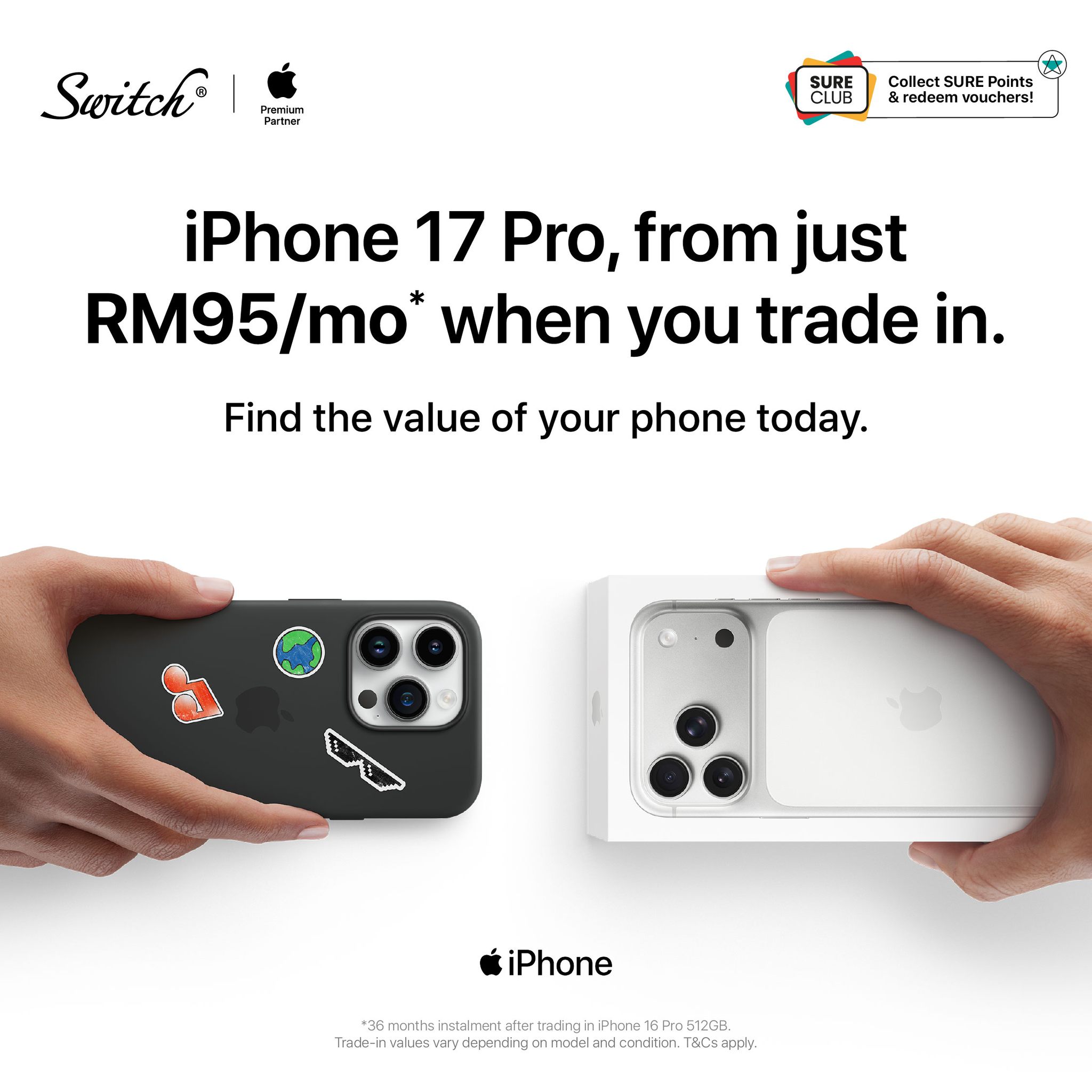 Thinking of upgrading to the new iPhone 17 Pro? 📱✨
Trade in your current iPhone with Switch and upgrade smarter today!
Why trade in with Switch:
• From only RM95/month*
• Trade-in value up to RM3,780* 💰
• Up to RM100 extra trade-in value* 🎉
• Quick diagnosis in just 10 minutes ⏱️
• Secure & hassle-free process 🔒
• Instant deduction on your new device
• Cash refund option available 💵
Find out how much your current iPhone is worth today:
shop.switch.com.my/pages/trade-in
Trade in online or visit any Switch outlet near you! ✨
📍Ground Floor, Lot G19 & G20
*Trade-in value varies by model and condition. T&Cs apply.
#SwitchMY #iPhone17Pro #TradeIn #UpgradeYouriPhone #AppleMalaysia