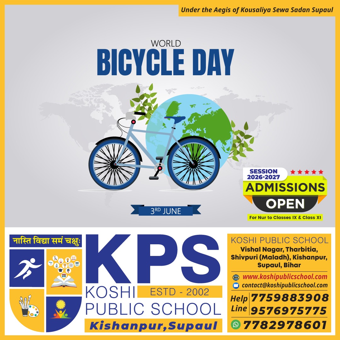 Pedal towards a healthier, greener, and happier future! π΄π
On the occasion of World Bicycle Day, Koshi Public School encourages everyone to adopt eco-friendly habits and embrace the joy of cycling. Bicycles are not just a mode of transport β they represent fitness, sustainability, and a cleaner environment for future generations. πβ¨
Letβs ride together for a healthier lifestyle and a greener planet.
#WorldBicycleDay #KoshiPublicSchool #GoGreen #HealthyLifestyle #CycleForNature