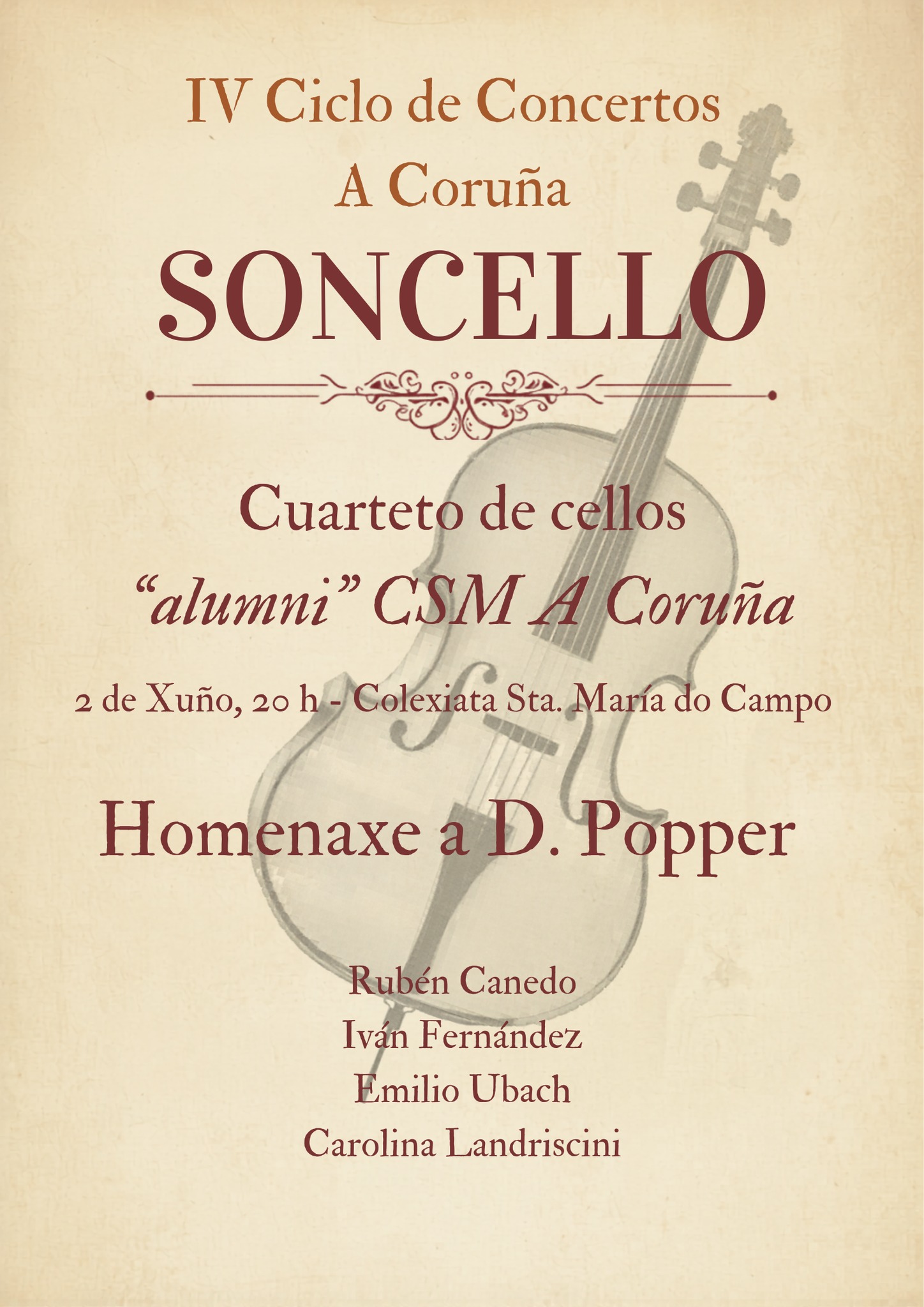 🎶 ¡Chega o segundo concerto do IV Ciclo Soncello! 🎻
Esta semana temos unha cita moi especial na Coruña que non te vas querer perder. O 𝐂𝐮𝐚𝐫𝐭𝐞𝐭𝐨 𝐝𝐞 𝐜𝐞𝐥𝐥𝐨𝐬 ❞𝐚𝐥𝐮𝐦𝐧𝐢❞ 𝐝𝐨 𝐂𝐒𝐌 𝐝𝐚 𝐂𝐨𝐫𝐮𝐧̃𝐚 fardará de talento no noso ciclo cun programa absolutamente único.
Desta volta, os violonchelistas Rubén Canedo, Iván Fernández, Emilio Ubach e Carolina Landriscini ofrecerán unha emocionante 𝐇𝐨𝐦𝐞𝐧𝐚𝐱𝐞 𝐚 𝐃𝐚𝐯𝐢𝐝 𝐏𝐨𝐩𝐩𝐞𝐫. Pero atendede, porque o repertorio viaxa dende o clasicismo romántico ata o rock máis potente! 🎸✨
Poderás gozar de pezas de:
𝐃𝐚𝐯𝐢𝐝 𝐏𝐨𝐩𝐩𝐞𝐫 (o gran mestre do cello)
𝐆𝐞𝐨𝐫𝐠 𝐆𝐨𝐥𝐭𝐞𝐫𝐦𝐚𝐧𝐧
𝐖𝐢𝐥𝐡𝐞𝐥𝐦 𝐅𝐢𝐭𝐳𝐞𝐧𝐡𝐚𝐠𝐞𝐧
... ¡e unha sorprendente versión de 𝐌𝐞𝐭𝐚𝐥𝐥𝐢𝐜𝐚! ⚡
---
📅 Coordenadas do evento:
𝐂𝐚𝐧𝐝𝐨 : 2 de Xuño
𝐇𝐨𝐫𝐚: 20:00 h
𝐎𝐧𝐝𝐞: Colexiata de Santa María do Campo (A Coruña)
Unha oportunidade perfecta para gozar da maxia do violonchelo nun marco acústico e histórico incomparable. ¡Agardámosvos!
---
#Soncello #IVCicloSoncello #CSMACoruña #CelloQuartet #MusicaEnGalicia #ACoruña #CelloLove #DavidPopper #MetallicaEnCello