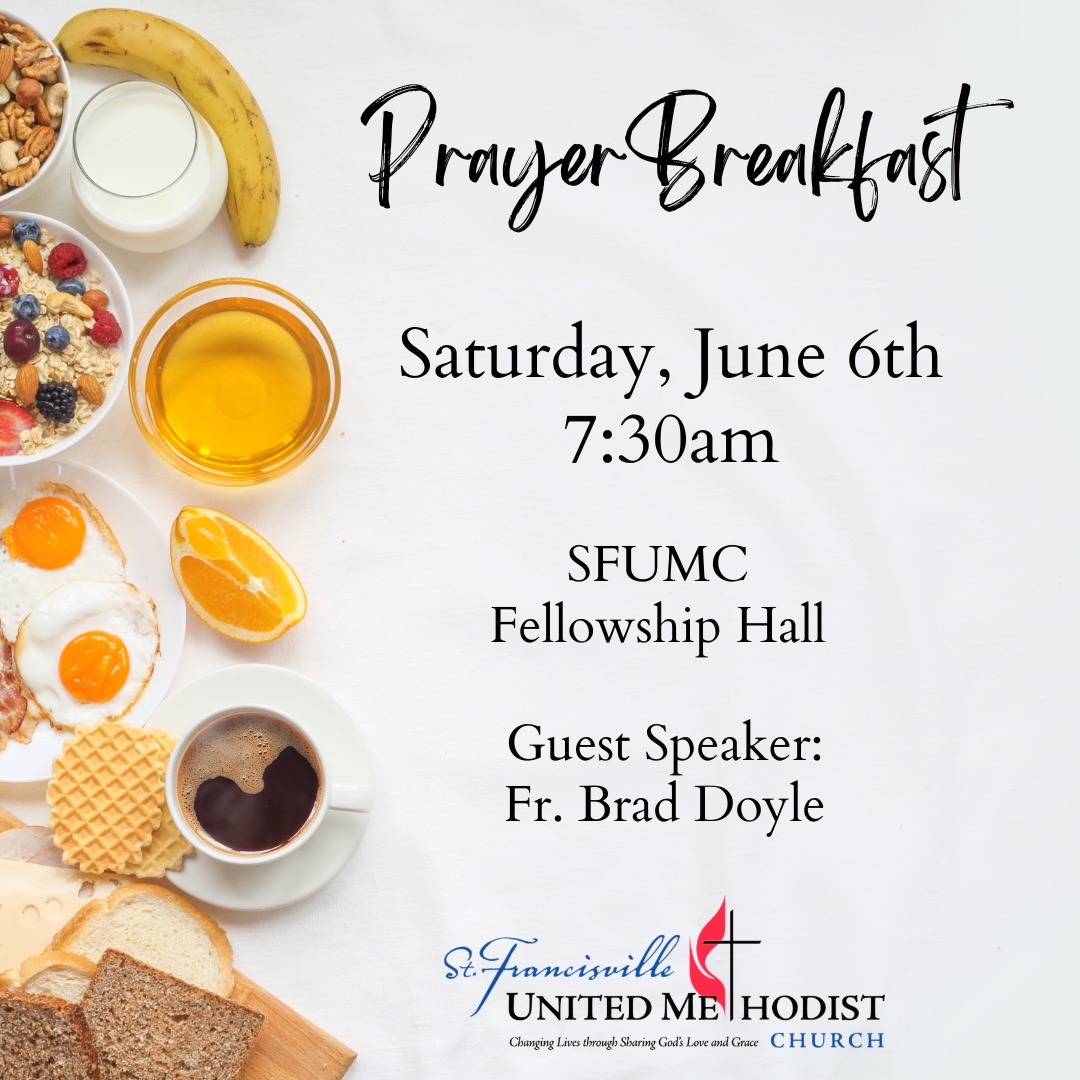 Join us this Sunday June 6th for our monthly prayer breakfast. It's always a good way to start your weekend!