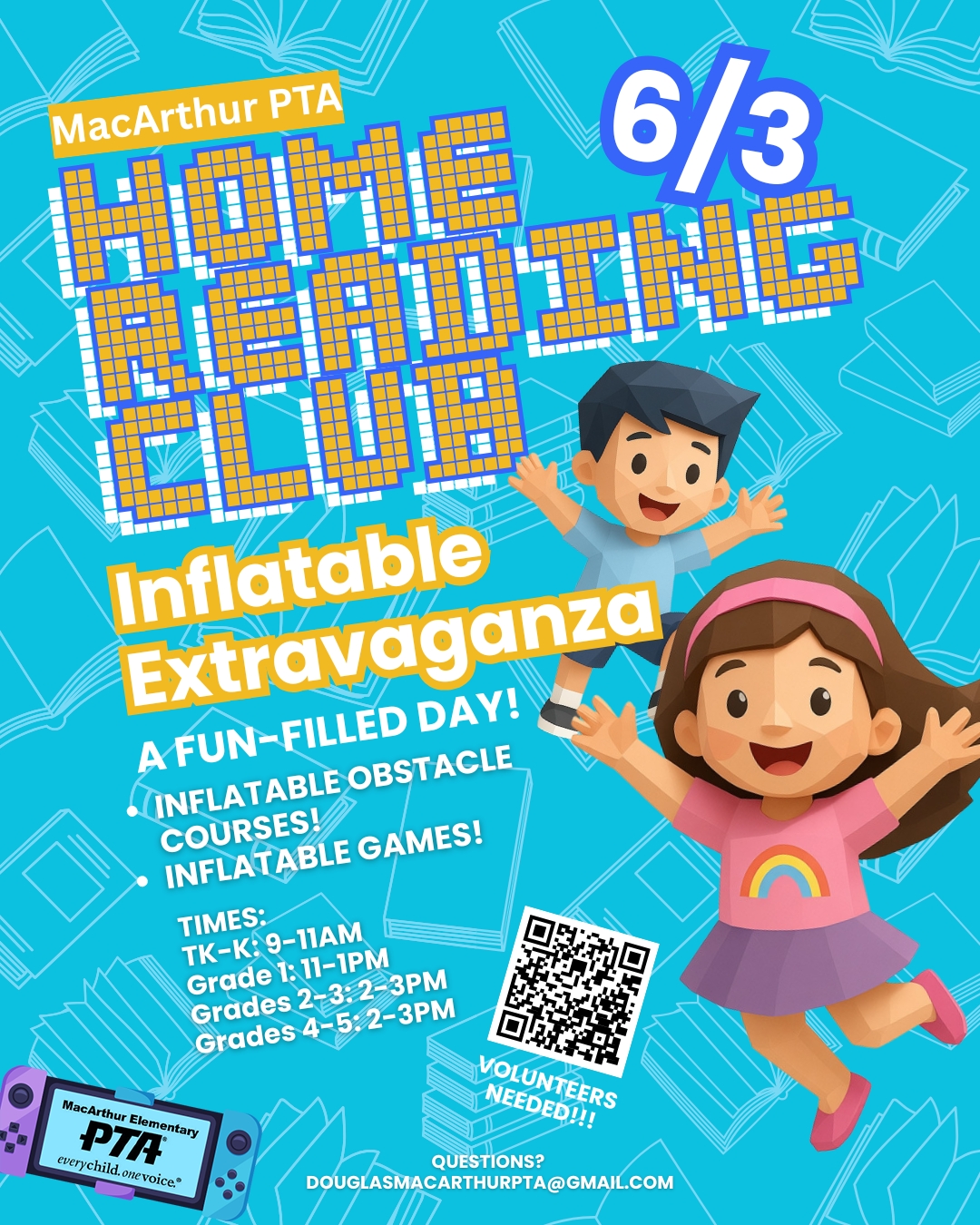 Home Reading Club: Inflatable Extravaganza! Our Eagle Readers put in the WORK all year long — and now it’s time to celebrate with the ultimate bounce-back reward 💥📖
📅 Wednesday, June 3
🎮 Inflatable obstacle courses
🏃 Inflatable games
⏰ Each grade will rotate through the inflatables for about an hour:
TK-K: 9-11AM
Grade 1: 11-1PM
Grades 2-3: 2-3PM
Grades 4-5:2-3PM
🙌 VOLUNTEERS NEEDED!
We’re looking for helpers to:
• Supervise inflatable stations
• Help guide lines
• Support activities throughout the day
🎯 We need 14 volunteers per time slot to help supervise the inflatable games
👉 If you can help with more than one slot, please do!
📲 Scan the QR code or use the link in bio to volunteer
#GameOnMacArthur #MacArthurPTA #HomeReadingClub #InflatableExtravaganza #EagleReaders #SchoolSpirit #MacArthurElementary #FamilyEngagement #ReadersAreLeaders