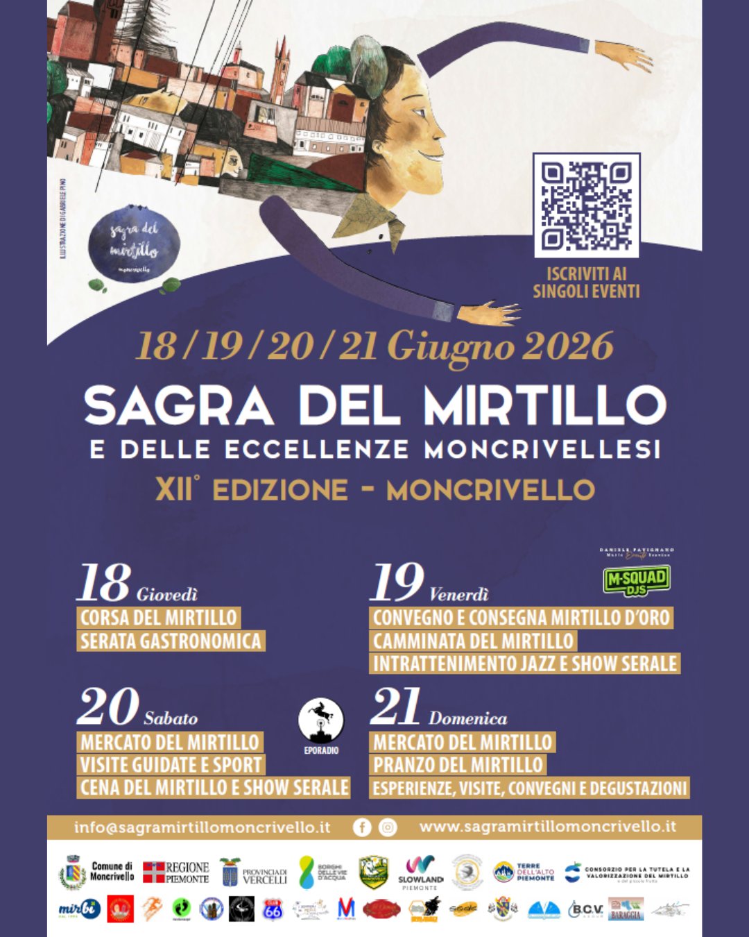 🫐✨ NUOVO VOLANTINO, NUOVO ANNO, NUOVE EMOZIONI! ✨🫐
Moncrivello è pronta ad accogliervi per la XII Edizione della Sagra del Mirtillo e delle Eccellenze Moncrivellesi!
📅 18 • 19 • 20 • 21 Giugno 2026
Quattro giorni da vivere intensamente tra sapori autentici, tradizioni, cultura, esperienze, sport, mercatini, degustazioni e tante novità pensate per farvi scoprire il meglio del nostro territorio.
🍇 Non è solo una sagra.
💙 È un viaggio tra le eccellenze moncrivellesi.
🏰 È l'occasione per visitare uno dei borghi più affascinanti del territorio.
🫐 È il profumo del mirtillo che invade le vie del paese.
👨👩👧👦 È una festa per grandi e piccini.
Quest'anno vi aspettano nuove proposte, nuovi eventi, nuove esperienze e una Moncrivello tutta da vivere e da scoprire.
📍 Segnate le date sul calendario.
📲 Condividete il programma.
🚗 Organizzate la vostra visita.
Dal 18 al 21 giugno, Moncrivello vi aspetta per quattro giorni di gusto, tradizione e meraviglia.
🫐 Perché il mirtillo è il protagonista... ma l'emozione la vivrete voi.
-
-
-
-
#SagraDelMirtillo2026 #Moncrivello #EccellenzeMoncrivellesi #VisitMoncrivello #Piemonte #BorghiDaScoprire #Mirtillo #Tradizione #Territorio #EventiPiemonte