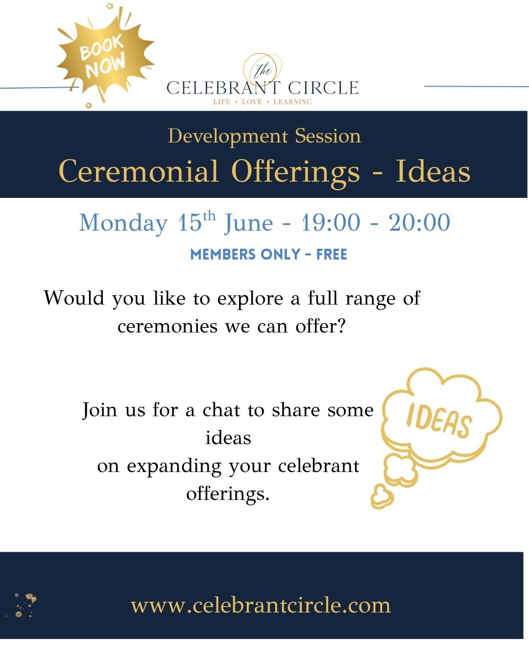 As celebrants, we can offer ceremonies beyond weddings and funerals; we can offer so much more for every life event.
🤓 Join us as we look beyond our traditional ceremonies and expand the wealth of ceremonies we can write and deliver.
We will look at a huge range of ceremonies. Currently, we have 78 ceremony ideas, with new ones being added each day.
😁We will discuss some of the options and a few marketing ideas.
See you there.
Free for members.
Not a member? Don't miss out, come and join us.
#ProfessionalCelebrant #CelebrantTraining #CelebrantCommunity #celebrantdevelopment
