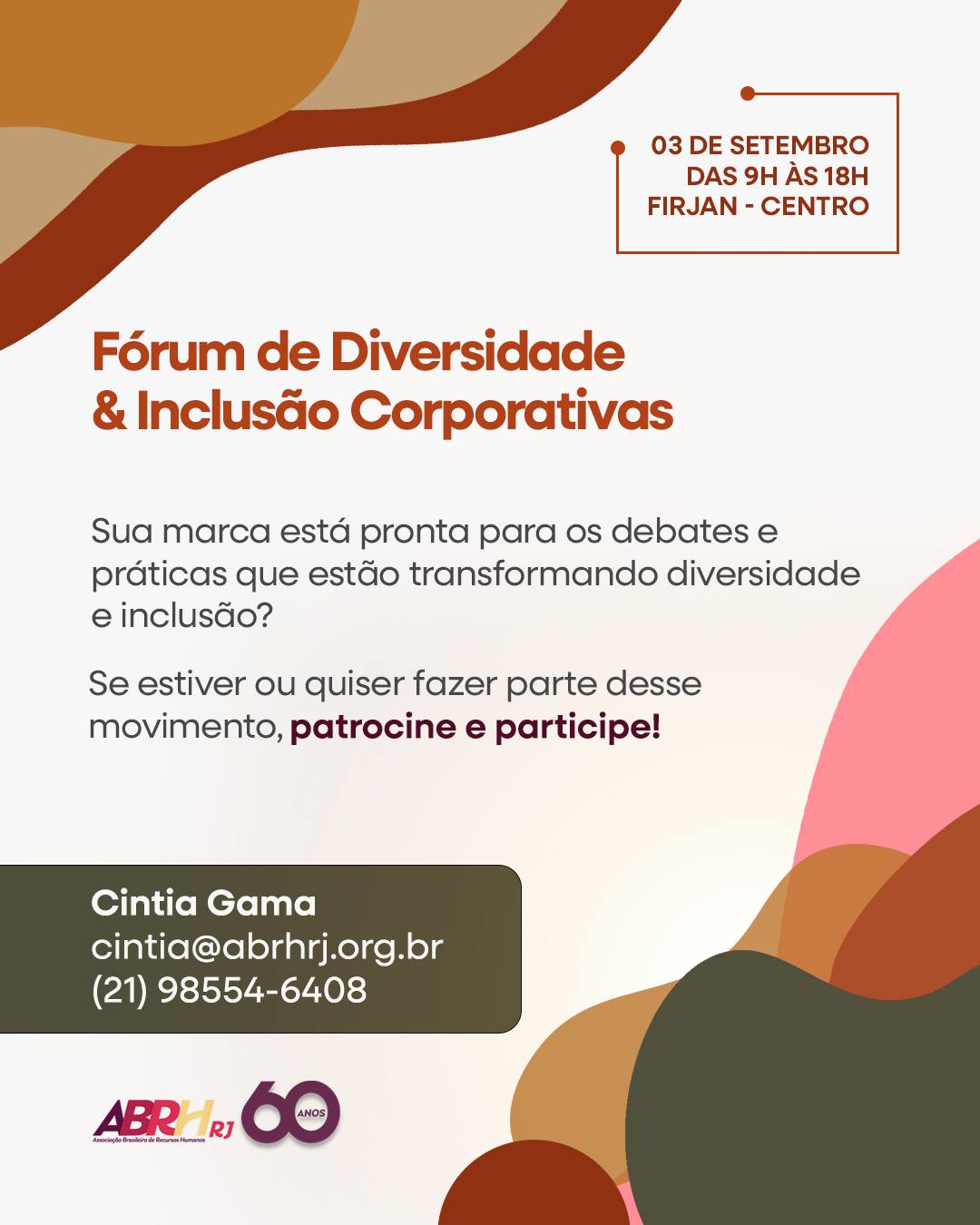 Diversidade e inclusão deixaram de ser pauta paralela.
Hoje, fazem parte das decisões que constroem cultura, fortalecem marcas e transformam relações de trabalho.
O Fórum de Diversidade & Inclusão Corporativas reúne lideranças, especialistas e empresas que entendem que mudança real acontece quando o diálogo ganha espaço e e prática.
Sua marca pode estar ao lado dessas conversas, conexões e movimentos que impactam o presente e ajudam a construir o futuro das organizações.
Patrocine e participe.
📩 Cintia Gama
cintia@abrhrj.org.br
📞 (21) 98554-6408
#RH #InclusãoCorporativa #ESG #GestãoDePessoas #ABRHRJ #FórumDeDiversidade #FuturoDoTrabalho