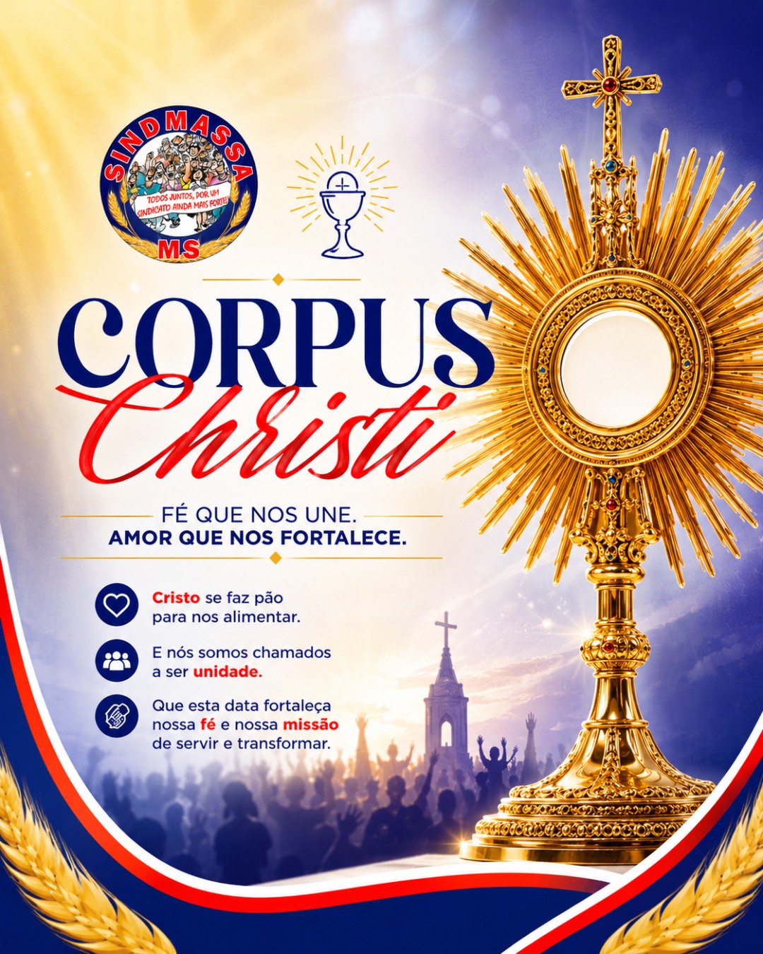 ✨ Corpus Christi ✨
Neste Corpus Christi, renovamos nossa fé naquele que se faz pão para alimentar a esperança, fortalecer os corações e unir as pessoas em torno do amor e da fraternidade.
Que esta data especial nos inspire a cultivar a solidariedade, a união e o respeito ao próximo, fortalecendo nossa missão de construir uma sociedade mais justa e humana.
🙏 Que a presença de Cristo ilumine os caminhos de todos os trabalhadores e suas famílias. Feliz Corpus Christi!
#CorpusChristi #FéQueNosUne #União #Esperança #SindmassaMS #Trabalhadores #Fraternidade #Paz #AmorAoPróximo #CorpusChristi2026