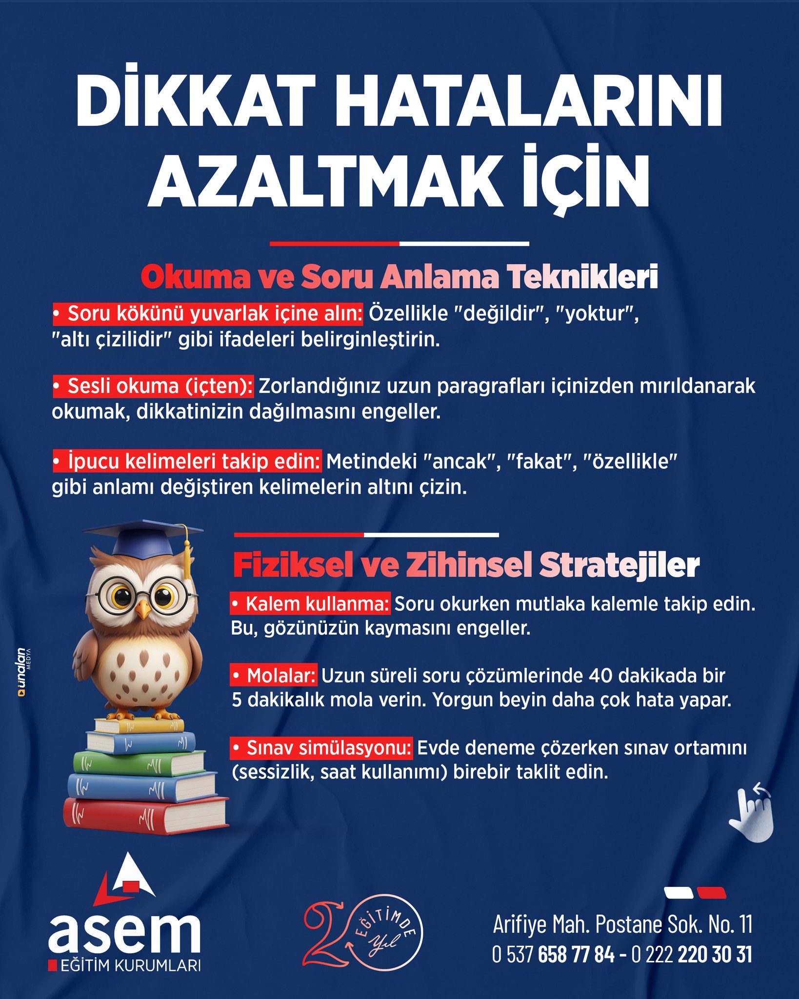 🎯 Dikkat Hataları Başarıya Engel Olmasın!
Sınavlarda yapılan yanlışların önemli bir kısmı bilgi eksikliğinden değil, dikkat hatalarından kaynaklanır.
📖 Soruları doğru okumak,
✏️ Odaklanmayı korumak,
⏱️ Zamanı verimli kullanmak,
🔍 Hataların nedenini analiz etmek ve
🎯 Doğru sınav stratejileri geliştirmek başarıya giden yolda büyük fark yaratır.
Unutmayın; bazen bir netin sırrı daha fazla bilgi değil, daha dikkatli olmaktır.
🚀 Küçük dikkat detayları, büyük başarıların anahtarıdır.
#LGS2026 #DikkatHataları #SınavStratejileri #LGSHazırlık #BaşarıyaDoğru #ASEMEğitimKurumları #ZamanYönetimi #SınavMotivasyonu #ÖğrenciKoçluğu #HedefeDoğru