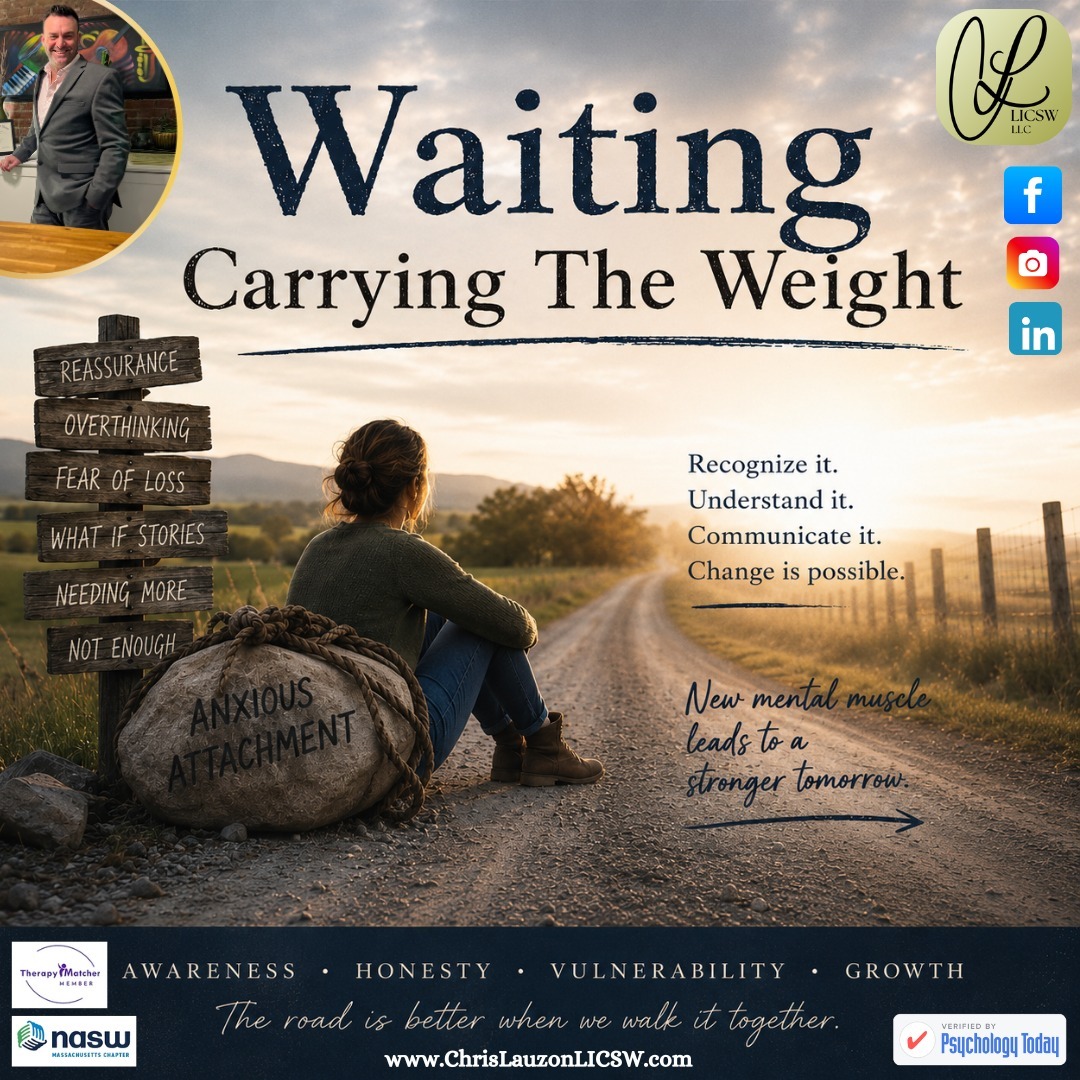 New Blog about Anxious Attachment👇LINK IN BIO
Welcoming A Few New Clients & Accepting Most Insurance Plans
Over 70 Hours of Weekly Availability 💻 ☎️
"Waiting Carrying The Weight"
There is a particular kind of exhaustion that does not come from physical labor. It does not come from long workdays, sleepless nights, or demanding schedules.
Instead, it comes from waiting:
Waiting for a text message.
Waiting for reassurance.
Waiting for someone to choose us.
Waiting for the other shoe to drop.
Waiting for rejection.
Waiting for loss.
Waiting for confirmation that our fears are true.
Many folks carry this weight daily, without realizing how heavy it has become.
In healthy relationships, trust allows us to place our feet firmly on the country road ahead. We move forward knowing that uncertainty exists, but we continue anyway. We recognize that no relationship comes with guarantees, yet we remain present in the experience rather than becoming consumed by fear.
Anxious attachment often changes that experience. Instead of walking the road, we find ourselves standing still, scanning the horizon for danger.
We wait, and while we wait, we carry the weight.
#MentalHealth #SelfCare #PersonalGrowth #MentalWellness #Mindfulness #Partnership #AnxiousAttachment #EmotionalHealth #MassachusettsMentalHealth #OldMentalMuscle #Autonomy #NewMentalMuscle #SelfImprovement #HealthyRelationship #Motivation #MentalStrength #SelfAwareness #WellBeing #PresentSelf #SelfLove #HealthyCommunication #ChrisLauzonLICSW #TherapyBoston #LICSW #Therapist #Counseling #Clinician #Change @bluecrossma @aetna @unitedhealthcare @cignahealthcare @point32health @masocialworkers @psych_today