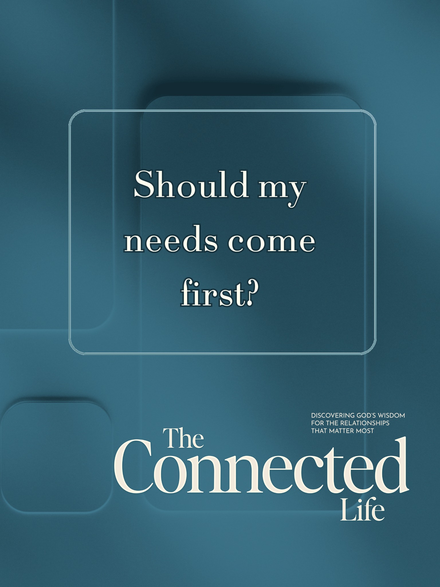 Should my needs come first?
Most of us spend our lives trying to get more—more security, more comfort, more control.
But this weekend's Scripture points us toward a different path: one marked by trust, generosity, and a focus on what lasts.
Join us as The Connected Life continues.