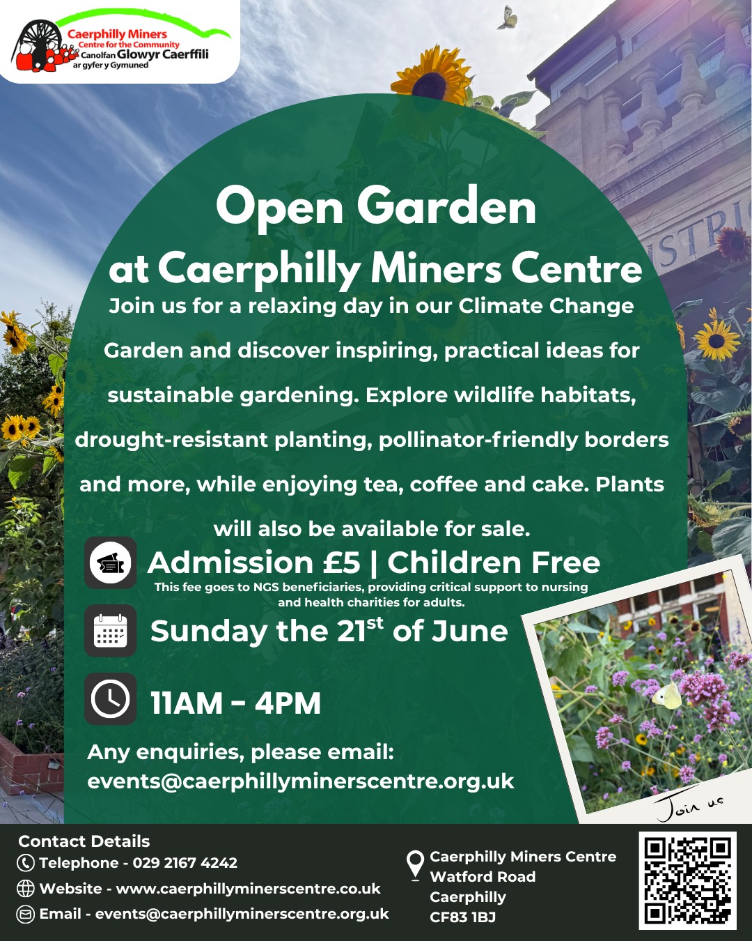 🌻 Open Garden at Caerphilly Miners Centre 🌻
Explore our Climate Change Garden, enjoy tea, coffee and cake, and discover ideas for wildlife-friendly, sustainable gardening.
📅 Sunday 21st June
⏰ 11am–4pm
🎟️ £5 admission | Children free
📍 Caerphilly Miners Centre
🌻 Gardd Agored yng Nghanolfan Y Glowyr Caerffili 🌻
Dewch i archwilio ein Gardd Newid Hinsawdd, mwynhau te, coffi a chacen, a darganfod syniadau ar gyfer garddio cynaliadwy sy'n gyfeillgar i fywyd gwyllt.
📅 Sul 21ain Mehefin
⏰ 11yb–4yp
🎟️ Mynediad £5 | Plant am ddim
📍 Canolfan Y Glowyr Caerffili