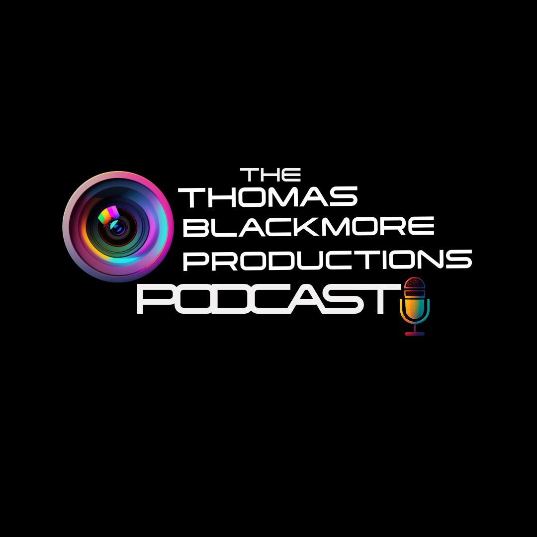 The first episode of The Thomas Blackmore Productions Podcast is now live on Podbean! Soon to be live on other platforms!
https://www.podbean.com/ei/pb-cuqwc-1ae40e1