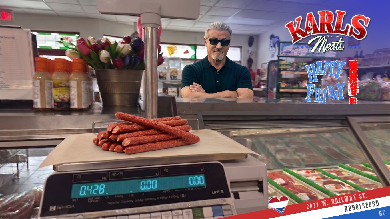 🥊 HAPPY FRIDAY FROM KARL’S MEATS! 🥊
Well, look who it is this time…
First Blood’s one and only Sly Stallone has apparently been spotted at Karl’s Meats. 👀
Witnesses say he stood at the deli counter, staring down a stack of pepperoni like it was the final round of a championship fight. Not a word was spoken. Just intense focus. Pure determination.
A few minutes later, he reportedly loaded up on enough snacks to survive an entire movie marathon and was overheard saying:
“Yo… these Dutch treats are the real champion.”
Honestly, we can’t argue with that.
Whether you’re gearing up for a backyard BBQ, heading out camping, hosting friends, or settling in for a weekend movie marathon of your own, Karl’s Meats has you covered with all your favourites:
🥩 Premium deli meats
🧀 Delicious cheeses
🍬 Dutch candies and licorice
🥒 Pickles, sauces, dips and spreads
🥖 Fresh bread and buns
🔥 BBQ essentials and so much more
🎉 And don’t forget…
Tomorrow, we’ll be announcing the winner of this week’s Karl’s Meats Charcuterie Pack Giveaway! One lucky customer will be taking home a custom Karl’s Meats bamboo cutting board and a premium charcuterie package.
Stay tuned and good luck to everyone who entered! 🤞
📍 2621 W. Railway St, Abbotsford, BC
📞 (604) 859-9011
⚠️ Disclaimer: This post is 100% fictional. The pepperoni is real. The Dutch treats are real. The deliciousness is real. Sylvester Stallone shopping at Karl’s Meats… probably not. 😉
Smakelijk eten! 😋 — The Karl’s Meats Team 💪
#KarlsMeats #HappyFriday #SylvesterStallone #FirstBlood #WeekendReady #DutchHeritage #SupportLocal #AbbotsfordBC #PepperoniChampion #CharcuterieGiveaway #FraserValleyFood