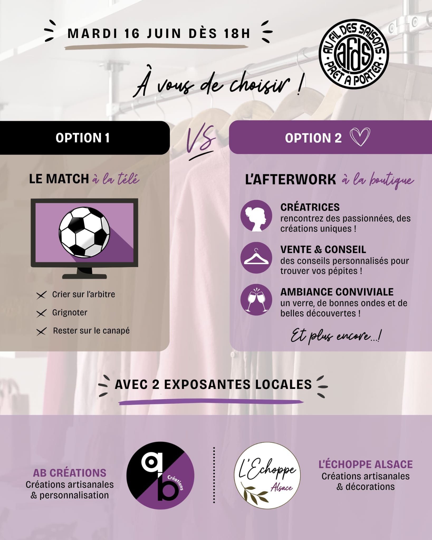 ⚽ Match ou Afterwork ? Le 16 juin, Au Fil des Saisons vous laisse le choix... 😉
✨ AFTERWORK CHEZ AU FIL DES SAISONS ✨
Le mardi 16 juin, je vous invite à partager une soirée conviviale à la boutique, placée sous le signe de la découverte et des belles rencontres.
Pour l'occasion, j'aurai le plaisir d'accueillir deux univers que j'affectionne particulièrement :
💙 L'Échoppe
Découvrez leurs produits autour du bien-être, notamment la phycocyanine, ainsi qu'une sélection d'articles déco et d'idées cadeaux.
✨ AB Créations
Personnalisation d'objets, bijoux et créations uniques réalisées avec passion.
🛍️ Ventes privées exclusives à la boutique
🥂 Ambiance afterwork
💡 Conseils, échanges et découvertes
📅 Mardi 16 juin
🕕 À partir de 18h
📍 Au Fil des Saisons
⚽ Pendant que certains regarderont le match...
Nous, nous avons choisi les belles rencontres, les découvertes et la convivialité 😉
J'ai hâte de vous retrouver pour cette jolie soirée ! 💜