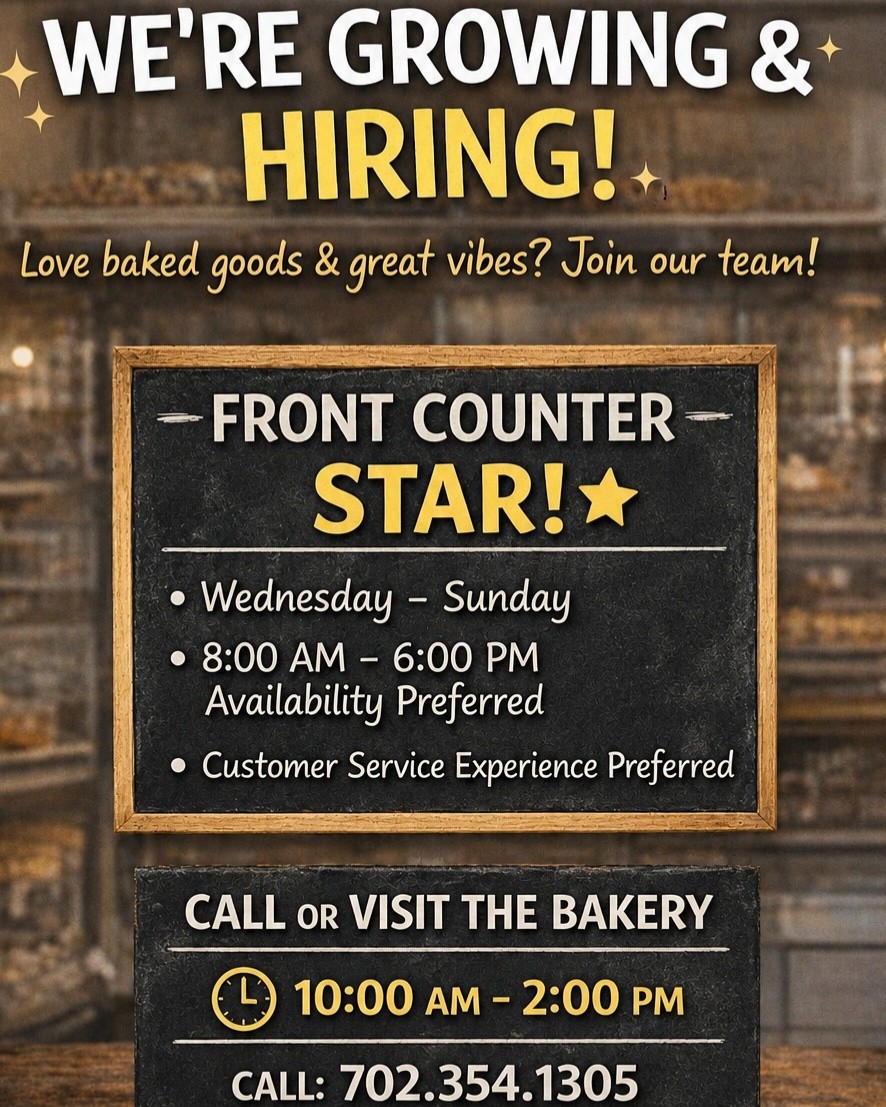 ✨ WE’RE HIRING! ✨
We’re looking for a ⭐ FRONT COUNTER STAR ⭐ to join our gluten-free bakery team!
✔ Must have availability Wednesday–Sunday
✔ Preferred availability: 8:00 AM – 6:00 PM
✔ Previous customer service experience preferred
If you’re friendly, dependable, and love working with people, we’d love to hear from you! 💛
📞 Please call the bakery Wednesday–Saturday between 10:00 AM – 2:00 PM if you meet the qualifications.
☎ 702.354.1305
#nowhiring #bakeryjobs #customerservicejobs #glutenfreebakery #senzaglutenfree