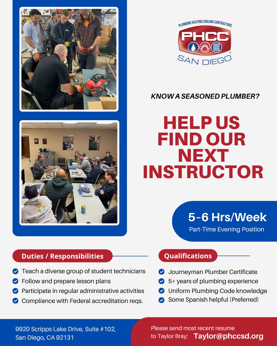 🔧 PHCC Academy is hiring a Part-Time Plumbing Instructor in Mira Mesa, San Diego.
This position is ideal for experienced plumbers, including those who are retired or semi-retired, looking to mentor the next generation of plumbing professionals.
Details:
- Evening classes, 5-6 hours per week
- Salary based on experience, along with benefits
- Requirements: 5+ years of plumbing experience, Journeyman Plumber Certificate, knowledge of the Uniform Plumbing Code, and teaching or supervisory experience.
Interested candidates should send their resume to Taylor Bray at Taylor@phccsd.org.
#sandiegojob #plumbingjobs #SkilledTrades #TradeCareers #PHCCSanDiego
