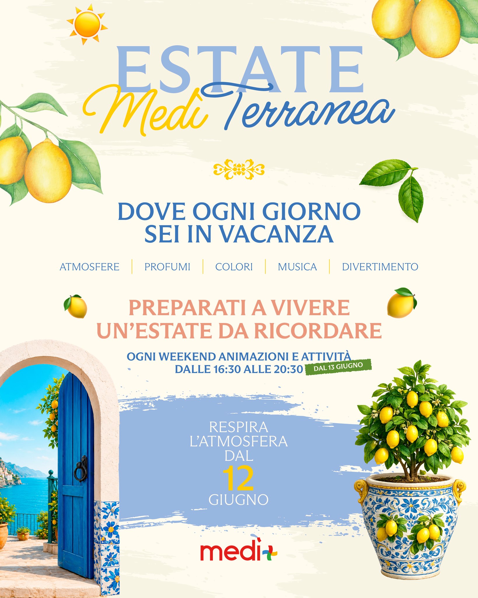 Al Centro Commerciale Medi sta per iniziare un’Estate MediTerranea... dove ogni giorno sei in vacanza! ☀️
Dal 12 giugno preparati a respirare un'atmosfera unica e a vivere un’estate da ricordare insieme a noi. Tra atmosfere magiche, profumi, colori, musica e tantissimo divertimento, il tuo shopping non sarà più lo stesso! 🛍️✨
🗓️ E dal 13 giugno, l'appuntamento raddoppia: ogni weekend ti aspettano animazioni e attività imperdibili dalle 16:30 alle 20:30!
Sei pronto a tuffarti in questa nuova avventura? Ti aspettiamo al Medi! 👋
#CentroCommercialeMedi #EstateMediTerranea #OgniGiornoInVacanza #Estate2026 #EventiCampania #ShoppingEIntrattenimento
