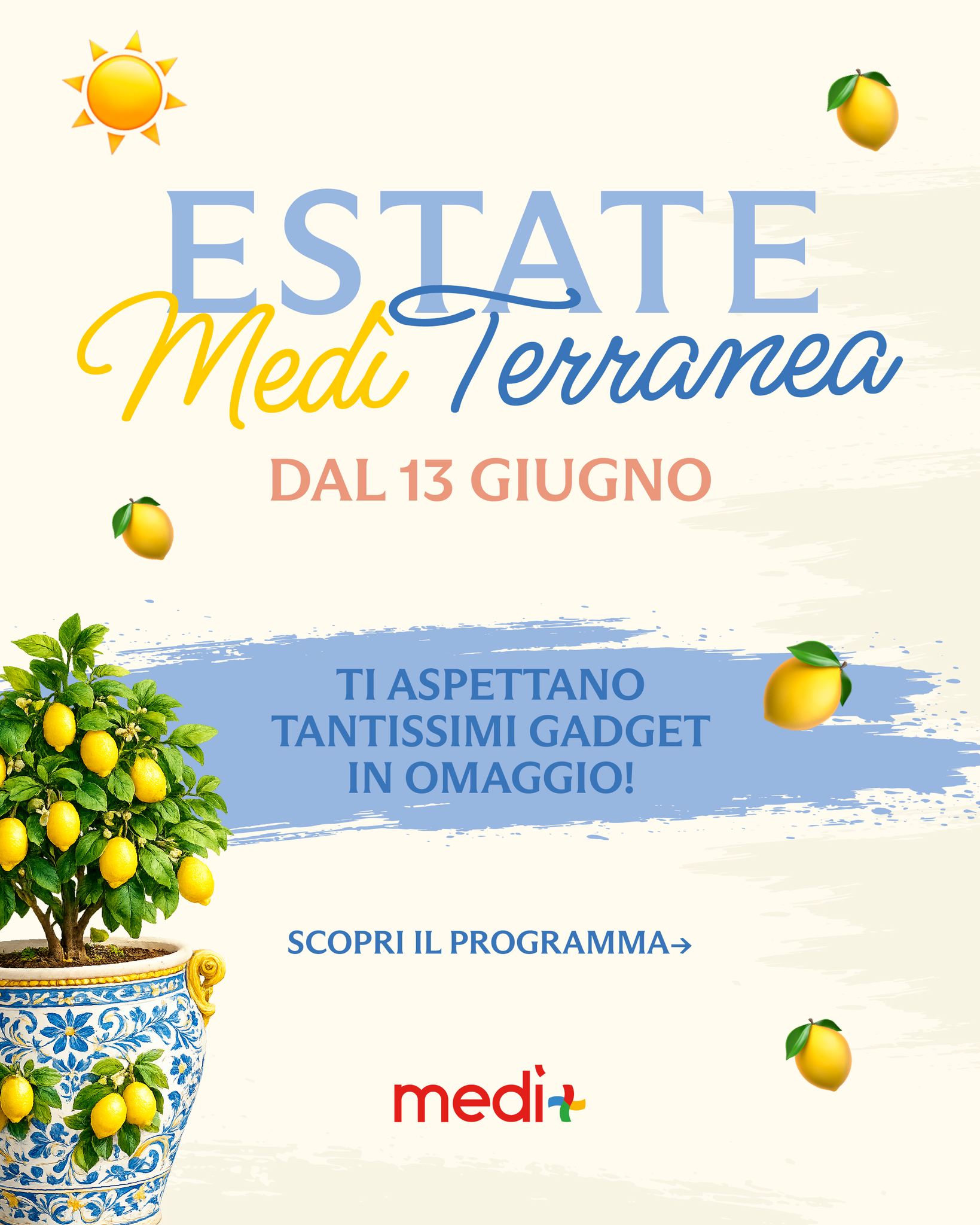 Profumo di limoni, colori accesi e tanta voglia di stare insieme: al Medi è ufficialmente iniziata l'Estate MediTerranea! 🍋✨
Da oggi, il centro si trasforma nel cuore pulsante dell'estate con un programma ricco di appuntamenti imperdibili, divertimento e... tantissimi gadget in omaggio! 🎁👇
Ecco cosa ti aspetta ogni weekend:
📸 TAKE A PIC! Scatta meravigliosi ricordi nei nostri corner allestiti a tema. Il feed di Instagram ringrazierà!
🎨 GIOCHI & ATTIVITÀ: Sfida i tuoi amici al Cruciverbone Gigante e vivi il divertimento de La Piazzetta delle Sfide (Ogni weekend dalle 16:30 alle 20:30).
🎪 SHOW & SPETTACOLI: Segna in agenda i weekend del 20-21 Giugno, 27-28 Giugno e 11-12 Luglio. Ti aspettiamo a partire dalle 19:30!
Vieni a respirare l'atmosfera mediterranea insieme a noi! 🌊☀️
#CentroCommercialeMedi #EstateMediTerranea #EventiEstate #Divertimento #Shopping #GadgetInOmaggio #Medi