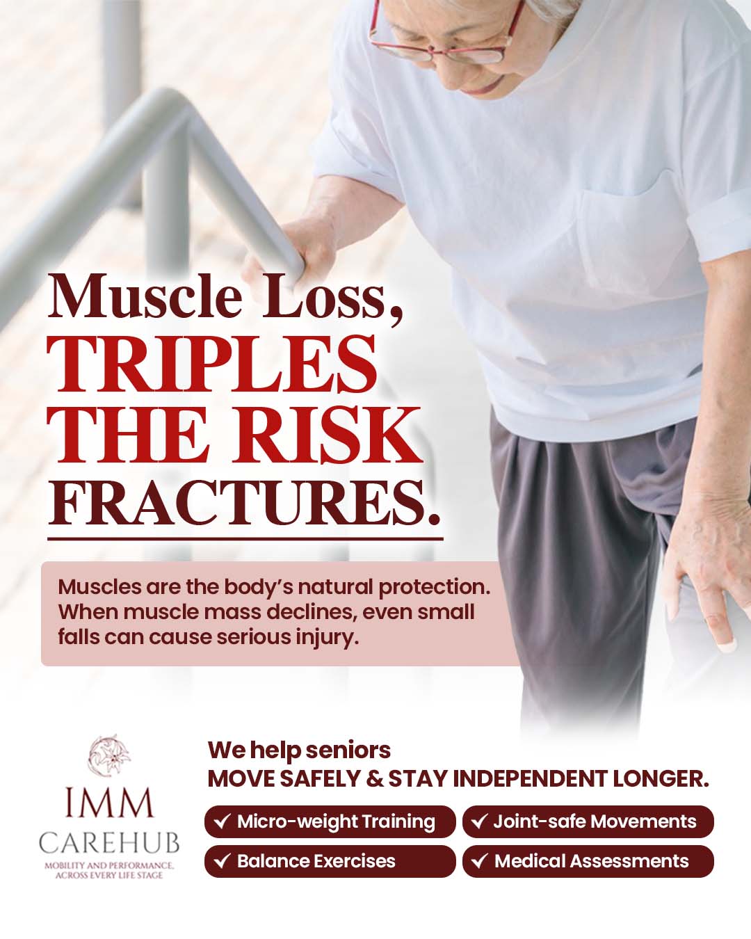 Your muscles are your armour. Protect them! 🛡️💪
.
Did you know that muscle loss can triple the risk of fractures in seniors?
.
It’s a quiet change that happens as we age, but the impact is real. When muscle mass declines, our body loses its natural cushioning and stability—meaning even a minor trip or slip can lead to a serious injury.
.
The good news? It is entirely preventable🎉
.
At IMM CareHub, we help seniors reclaim their strength, move safely, and hold onto their independence longer.
.
Our tailored programs include:
.
🏋️ Micro-weight Training: Safe, targeted resistance to rebuild muscle.
.
🧘 Balance Exercises: Core and stability work to prevent falls before they happen.
.
👟 Joint-safe Movements: Low-impact exercises that protect your joints while getting stronger.
.
🩺 Medical Assessments: Expert tracking to ensure you're progressing safely.
.
Don't wait for a fall to take action. Invest in your strength today for a safer tomorrow.
.
DM us or visit the link in our bio to book a comprehensive assessment today!
📲 Book your appointment: https://wa.link/f6q1ld
📍: 2F-08, 163 Retail Park @ Mont Kiara, No.8, Jalan Kiara, Kuala Lumpur, Malaysia, 50480
#IMMCarehub #FathersDay2026 #GoodStrengthBetterMovement #HealthyAgeing #StrengthTraining #ActiveLiving #GolfWellness #MoveWellLiveWell
