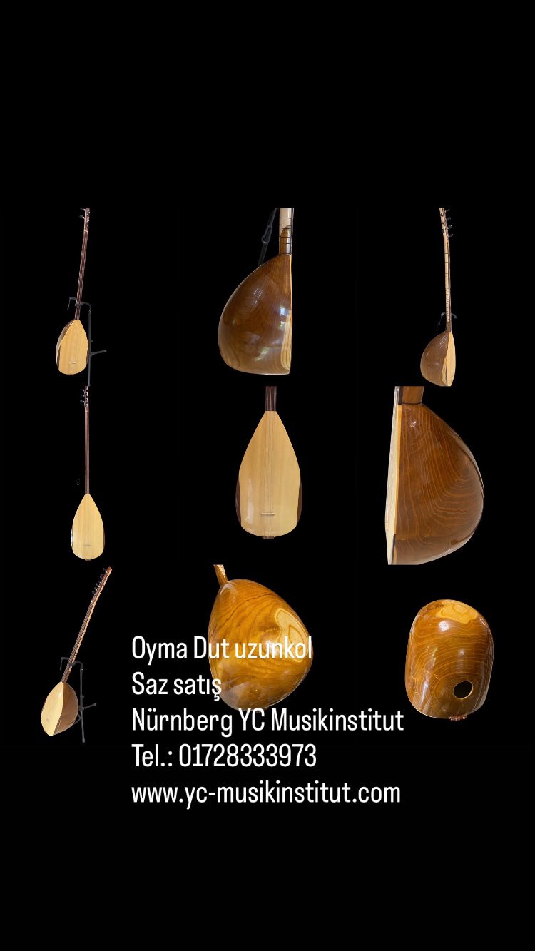 Oyma Dut uzunkol
Saz satış
Nürnberg YC Musikinstitut
Tel.: 01728333973
www.yc-musikinstitut.com