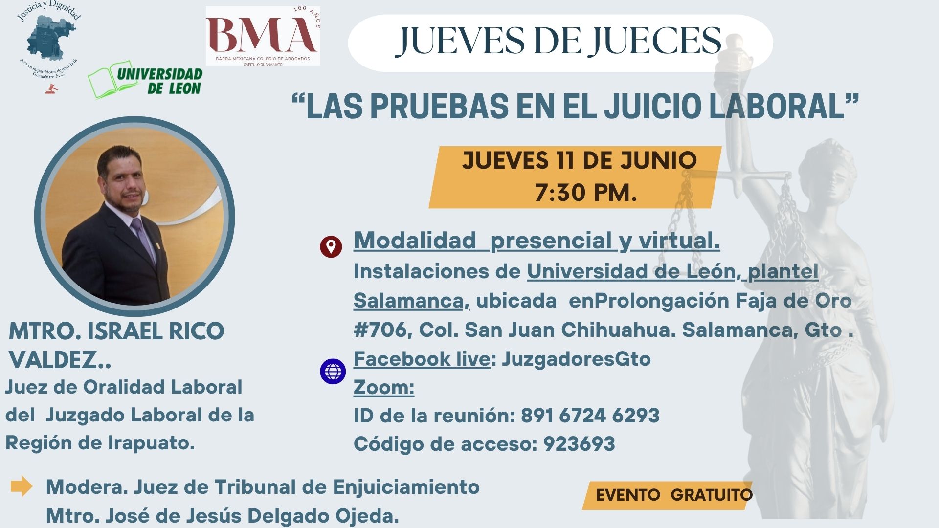👉Te invitamos a la segunda conferencia de "Jueves de Jueces" de este mes de junio, en colaboración con la Bma Guanajuato.
📅Jueves 11 de junio.
⏰ 7:30pm.
📍Universidad de León, plantel Salamanca. Prolongación Faja de Oro #706, Col. San Juan Chihuahua. Salamanca, Gto.
🎥En formato virtual por zoom y Facebook live.
En esta ocasión el Mtro. Israel Rico Valdez, Juez de Oralidad Laboral del Juzgado de Oralidad Laboral de la Región de Irapuato nos hablará de "Las pruebas en el juicio laboral".
👉Recuerda, es un evento gratuito.
💻 Liga de zoom.
https://us05web.zoom.us/j/89167246293?pwd=PoyLe17U0UCKeVw5oOHkWbbb8PEAUK.1
Te esperamos en #juevesdejueces