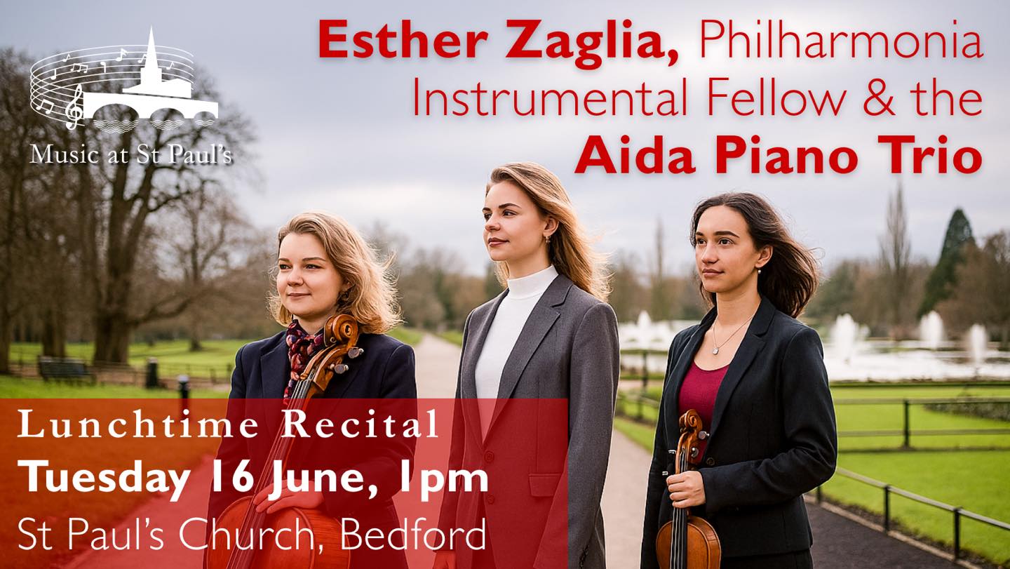 Internationally-acclaimed musicians Esther Zaglia, Clélia Le Bret and Sofia Medina perform at St Paul's on Tuesday, 16 June as the Aida Piano Trio. The recital features works by Haydn, Shostakovich and Mendelssohn. #music #classicalmusic #MusicatStPauls #bedfordevent #bedfordmusic